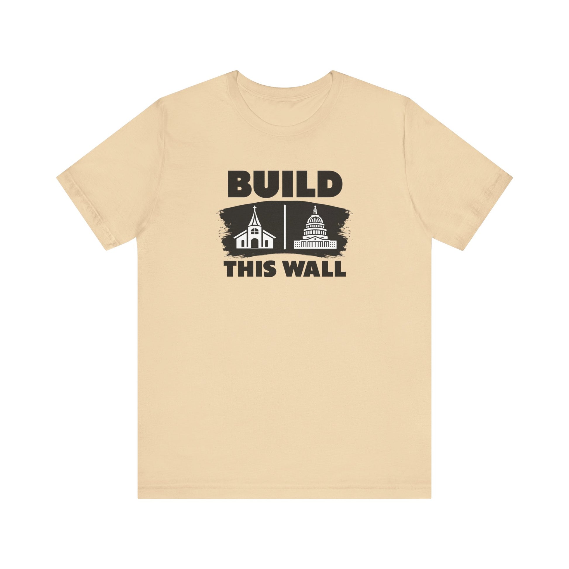 Build This Wall Church & State EditionUnisex t-shirt protest mens womens | Speak Out Shirts