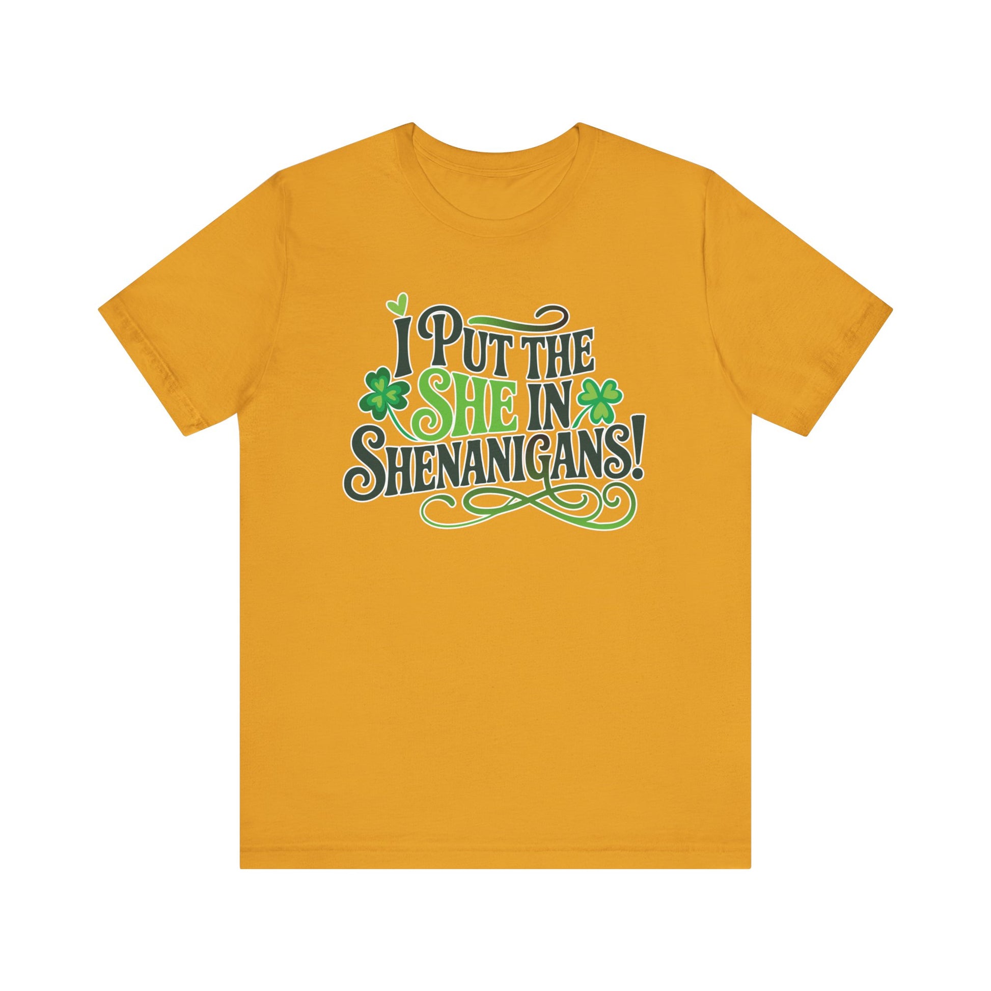 I Put the SHE in Shenanigans St. Patrick's Day Unisex Tee