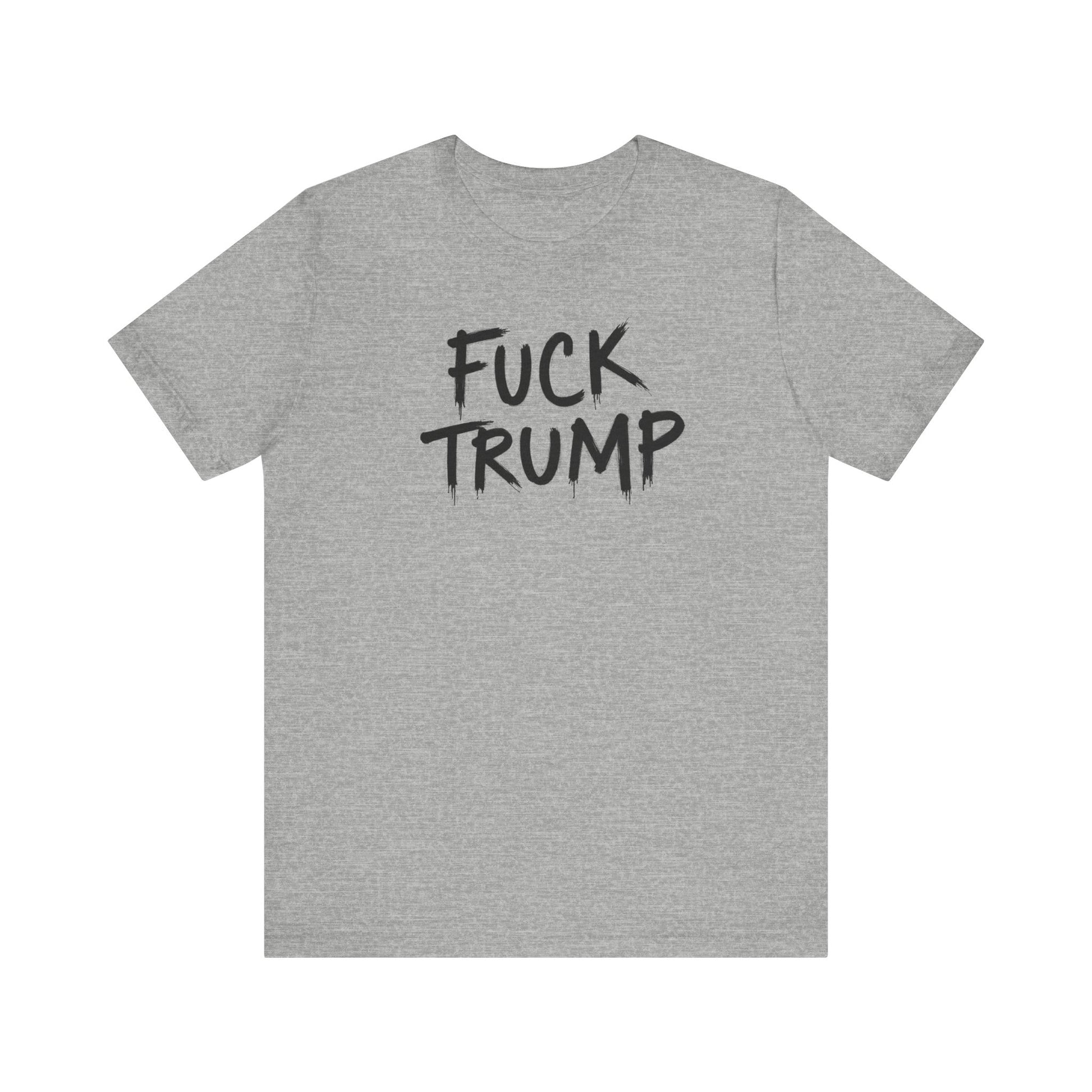 Fuck Trump Tee - Political Protest Shirt