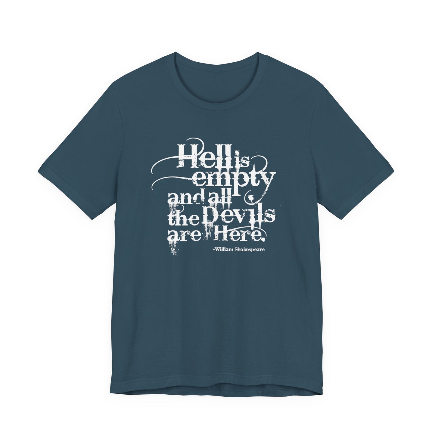 Hell Is Empty Tee — 'Hell Is Empty and All the Devils Are Here' Graphic T-Shirt