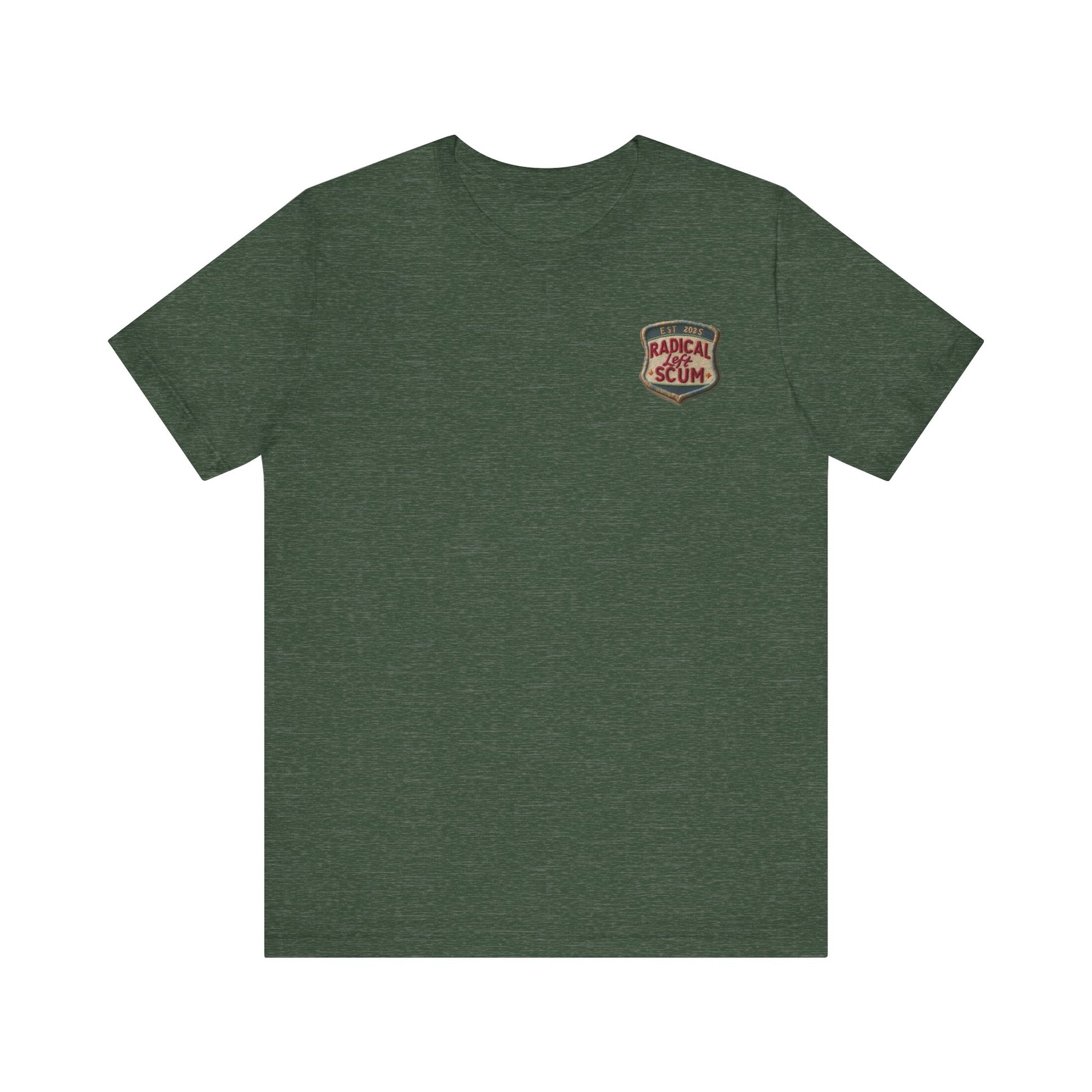 Radical Left Scum Reclaimed Badge of Honor t-shirt protest mens womens | Speak Out Shirts