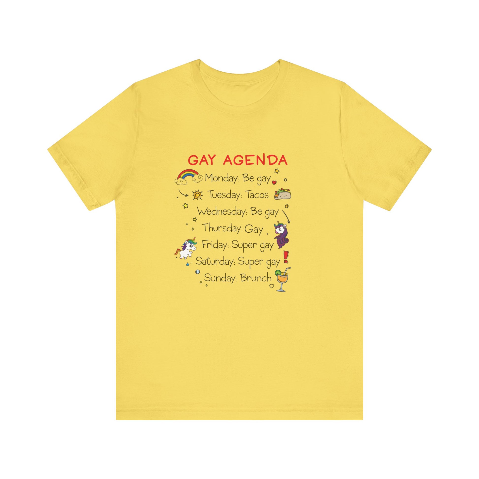 The Gay Agenda - LGBTQ+ Funny Unisex Tee