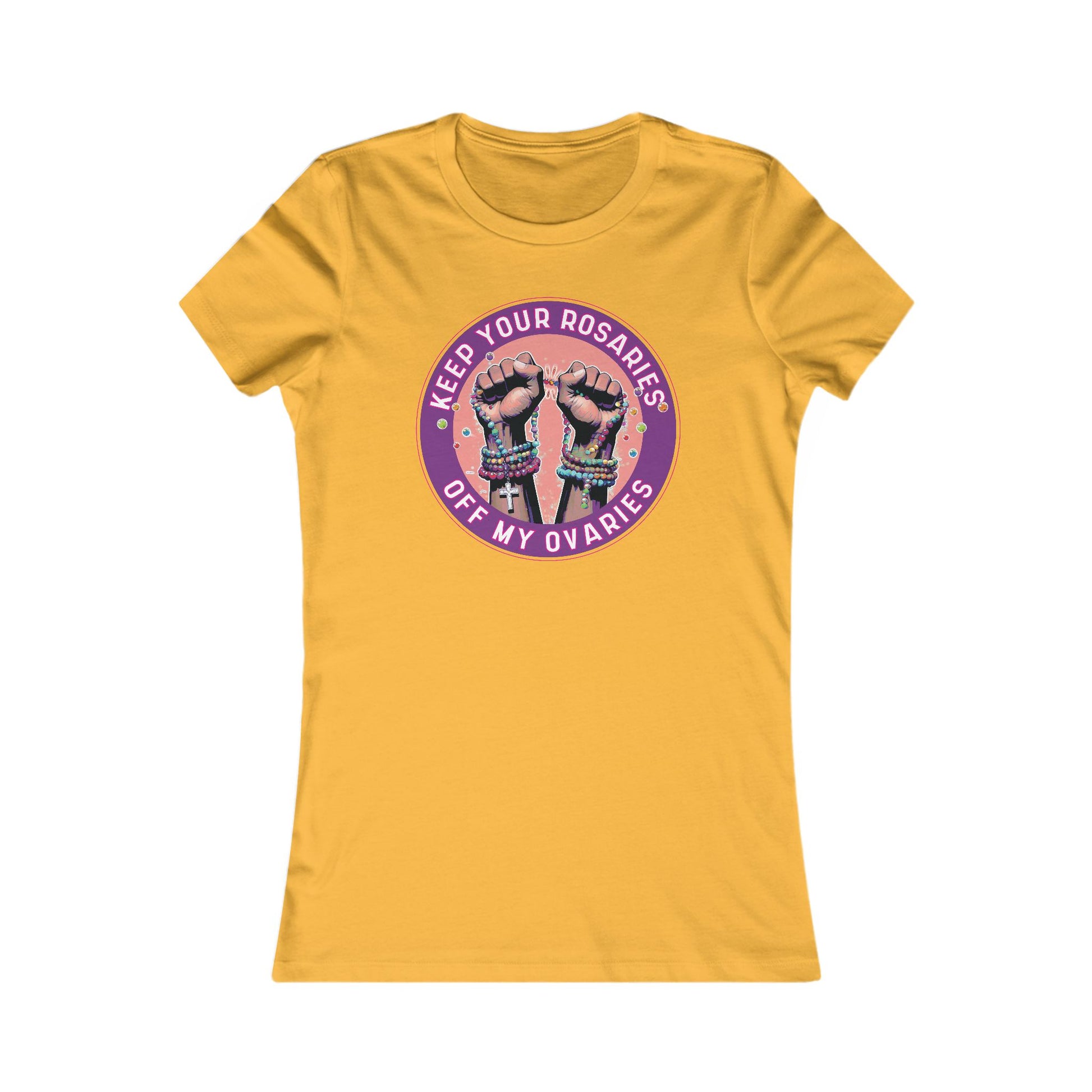 Keep Your Rosaries Off My Ovaries Tee - Reproductive Rights