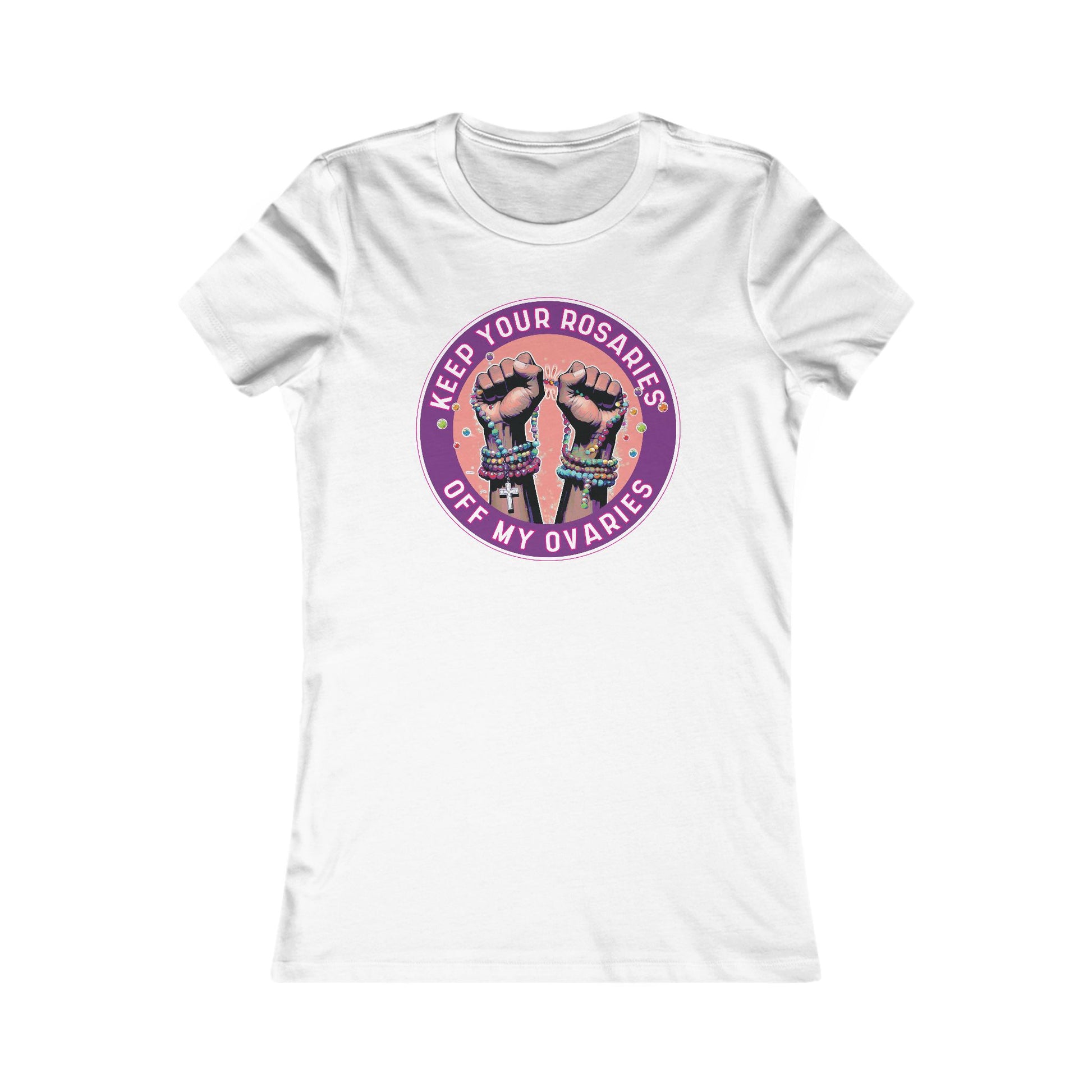 Keep Your Rosaries Off My Ovaries Tee - Reproductive Rights