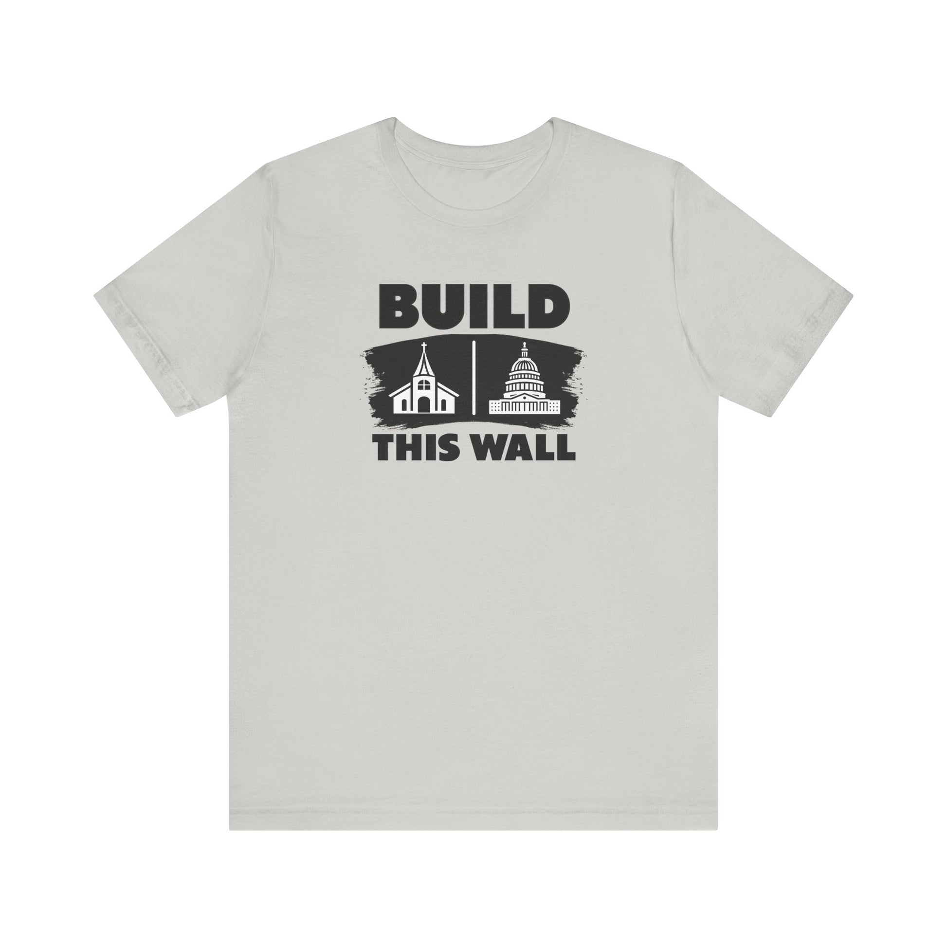 Build This Wall Church & State EditionUnisex t-shirt protest mens womens | Speak Out Shirts