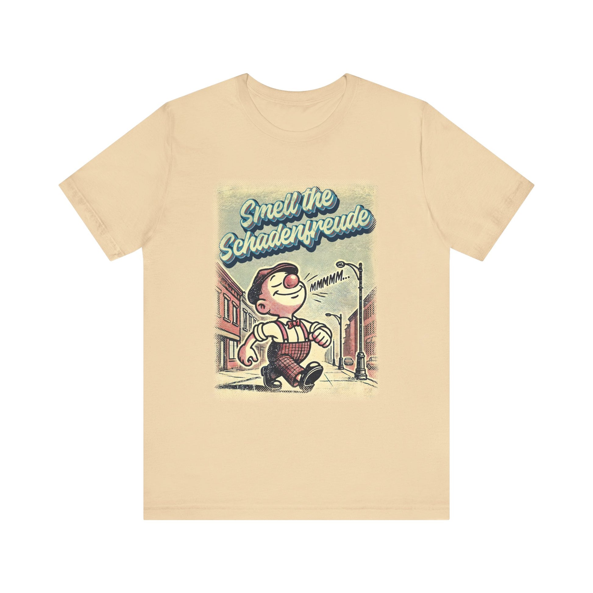 Smell the Schadenfreude t-shirt protest mens womens | Speak Out Shirts