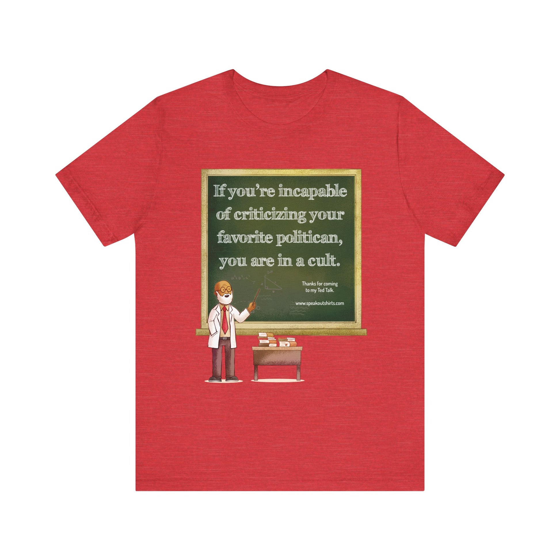 If You're Incapable of Criticizing Your Favorite P t-shirt protest mens womens | Speak Out Shirts