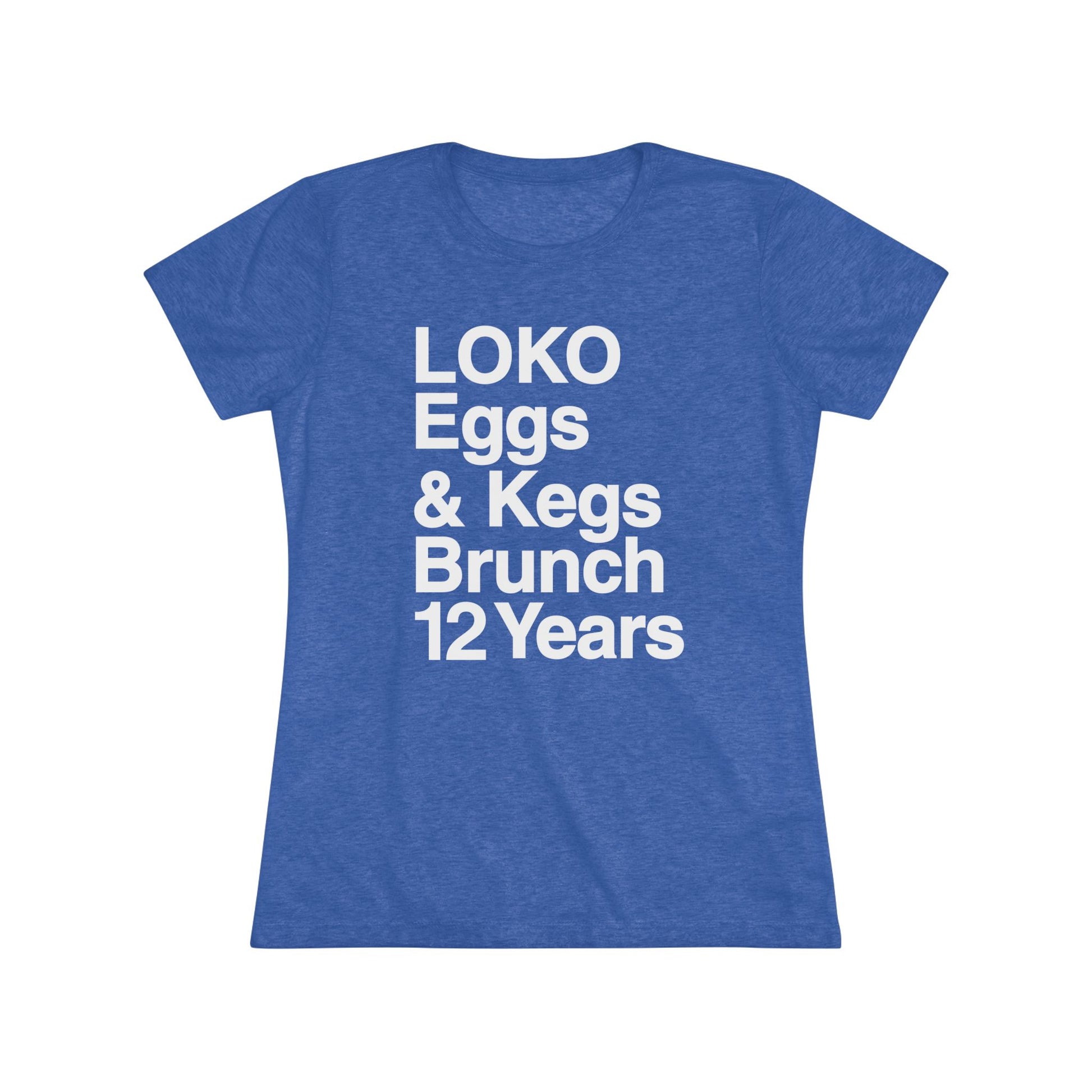Women's Eggs & Kegs Brunch 12 Year Anniversary Tee - LOKO