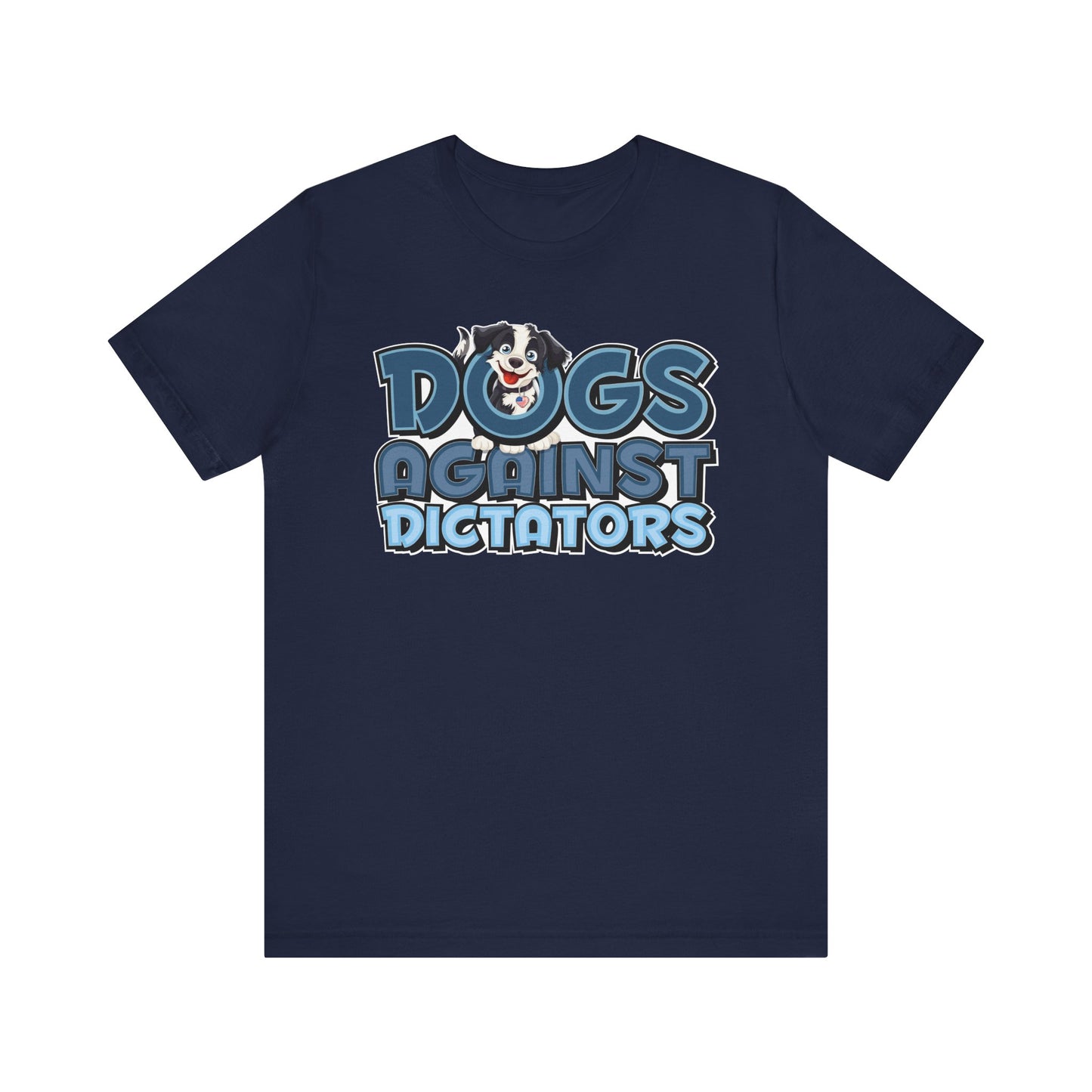 Dogs Against Dictators Human Short Sleeve Shirt