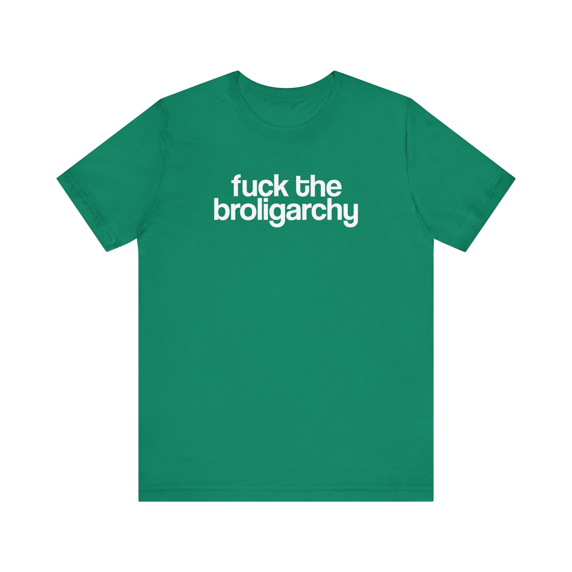 Fuck the Broligarchy t-shirt protest mens womens | Speak Out Shirts