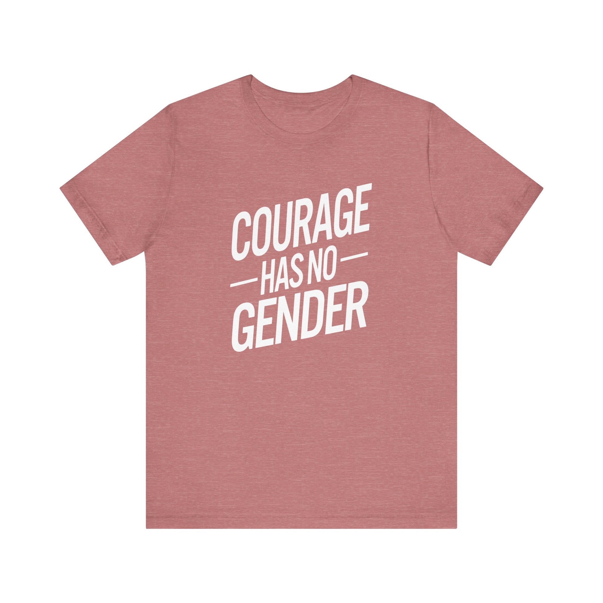 Courage Has No Gender Unisex Trans Tee - Pride Statement Shirt
