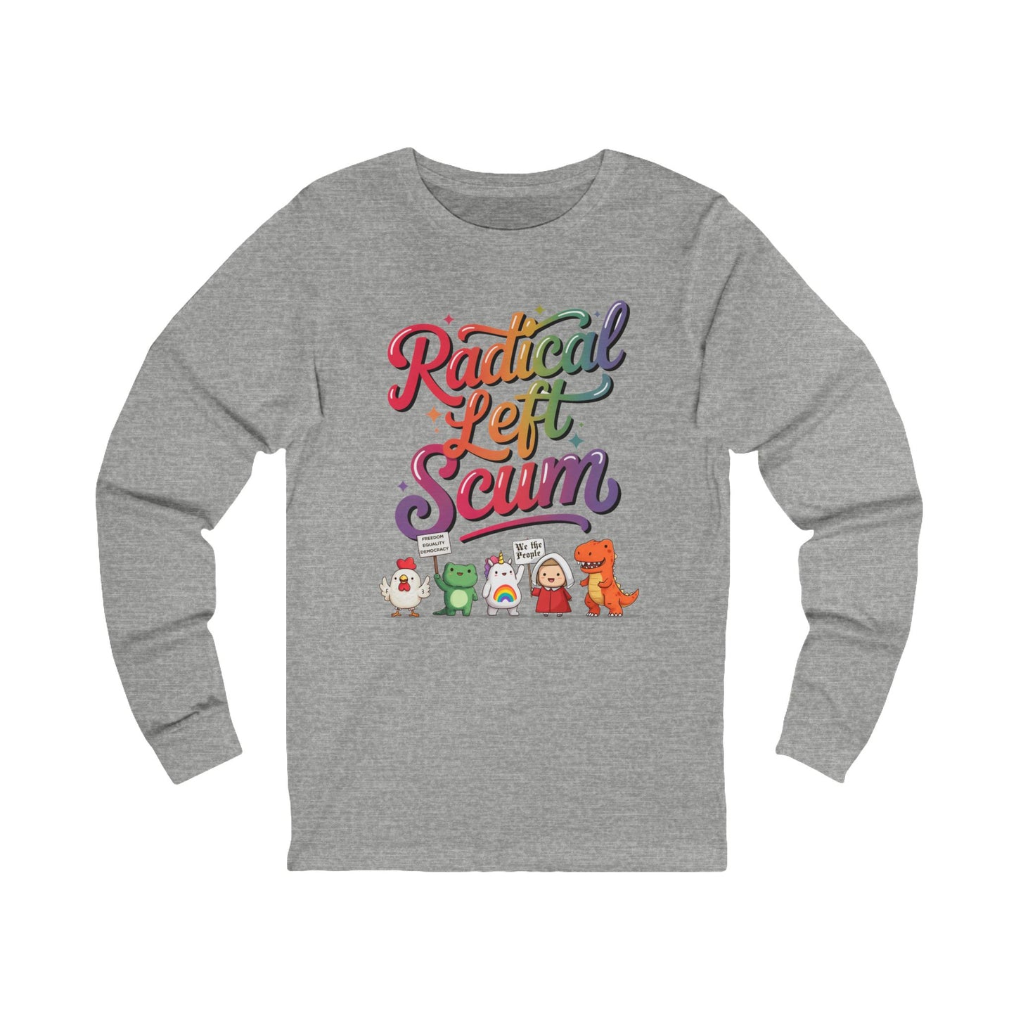 Radical Left Scum Chibi Protestors Long Sleeve Fro t-shirt protest mens womens | Speak Out Shirts