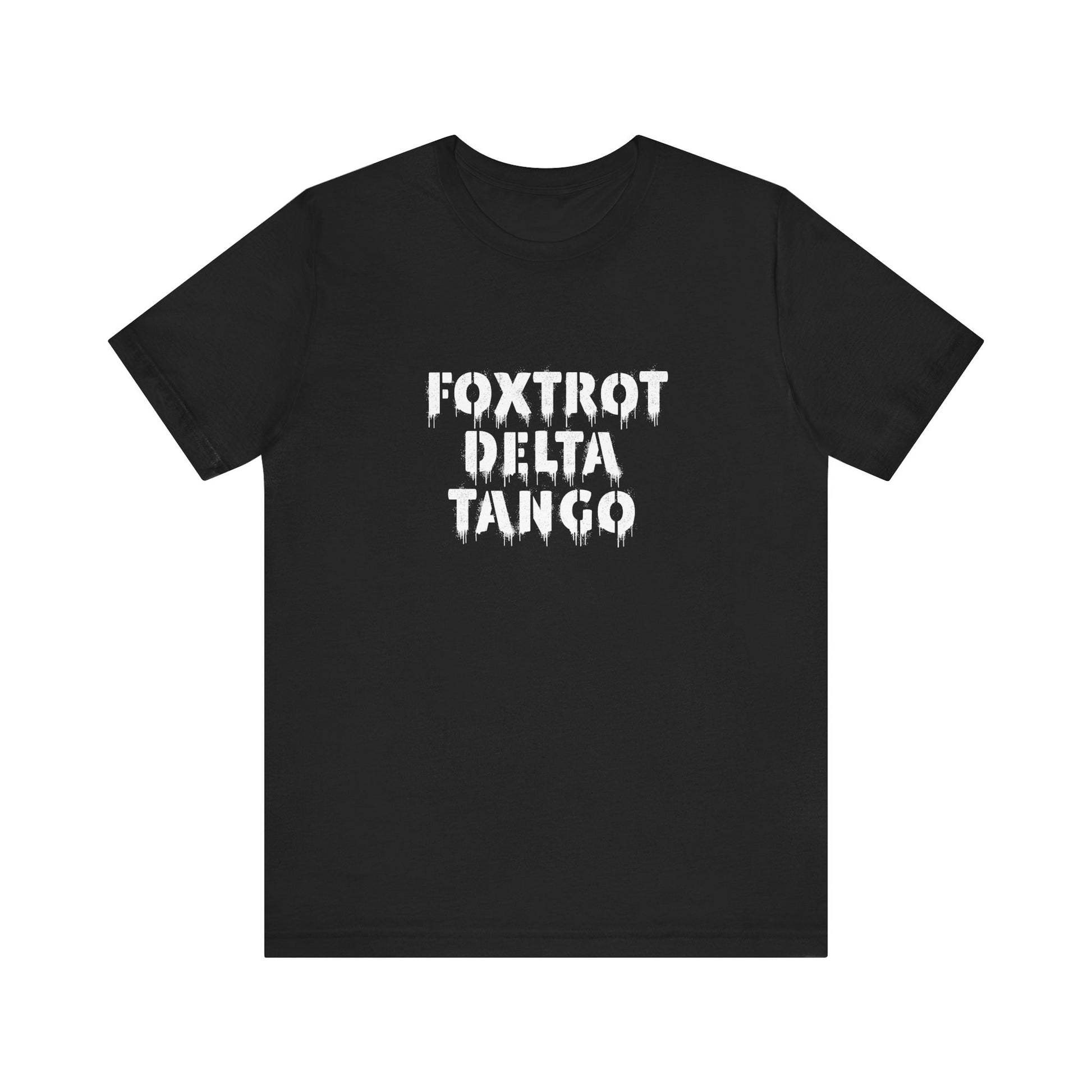 Foxtrot Delta Tango FDT t-shirt activist mens womens | Speak Out Shirts