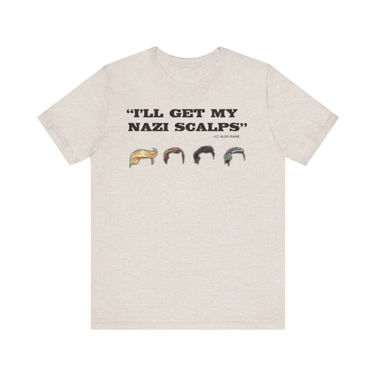“I'll Get My Nazi Scalps” shirt