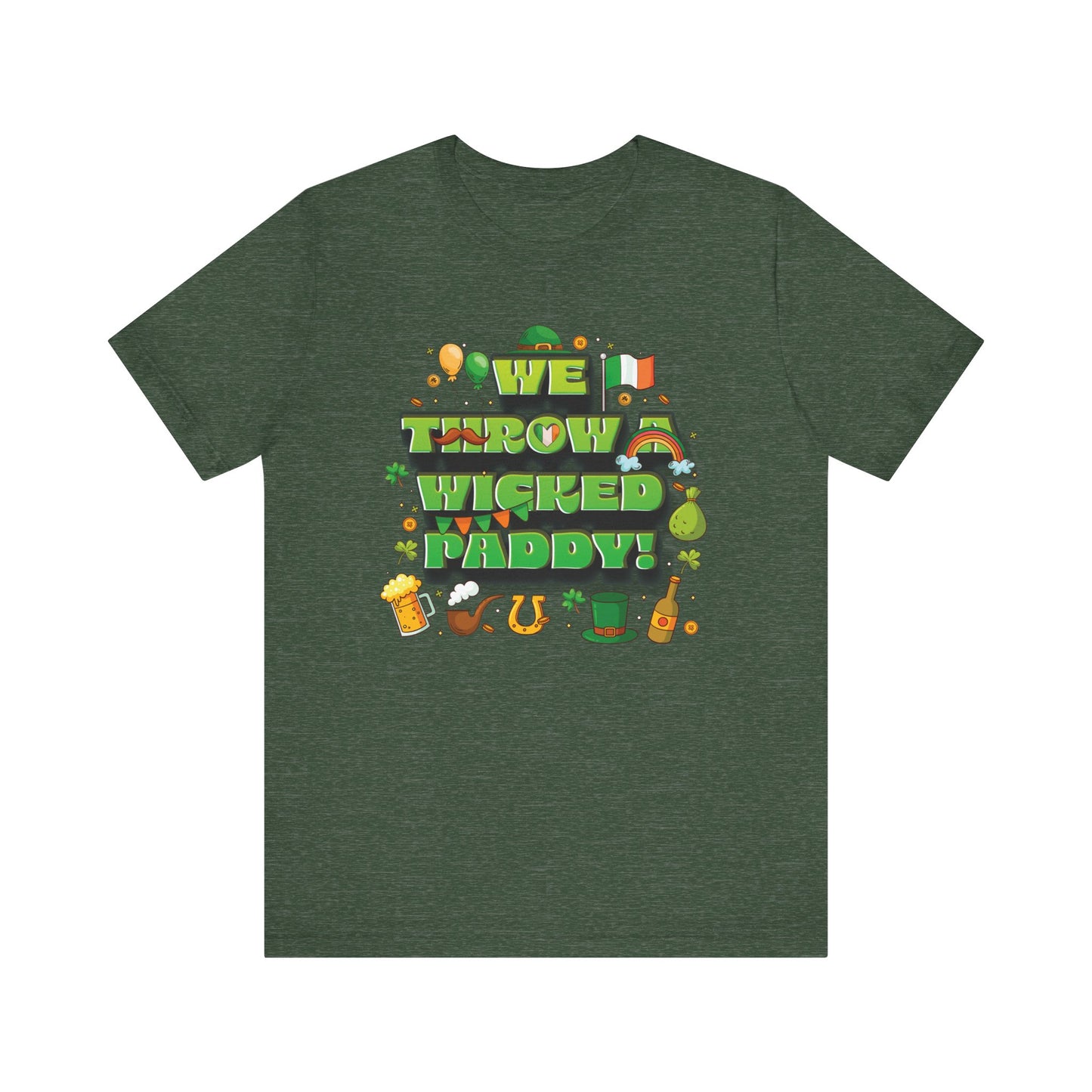 We Throw a Wicked Paddy St. Patrick's Day Unisex Tee