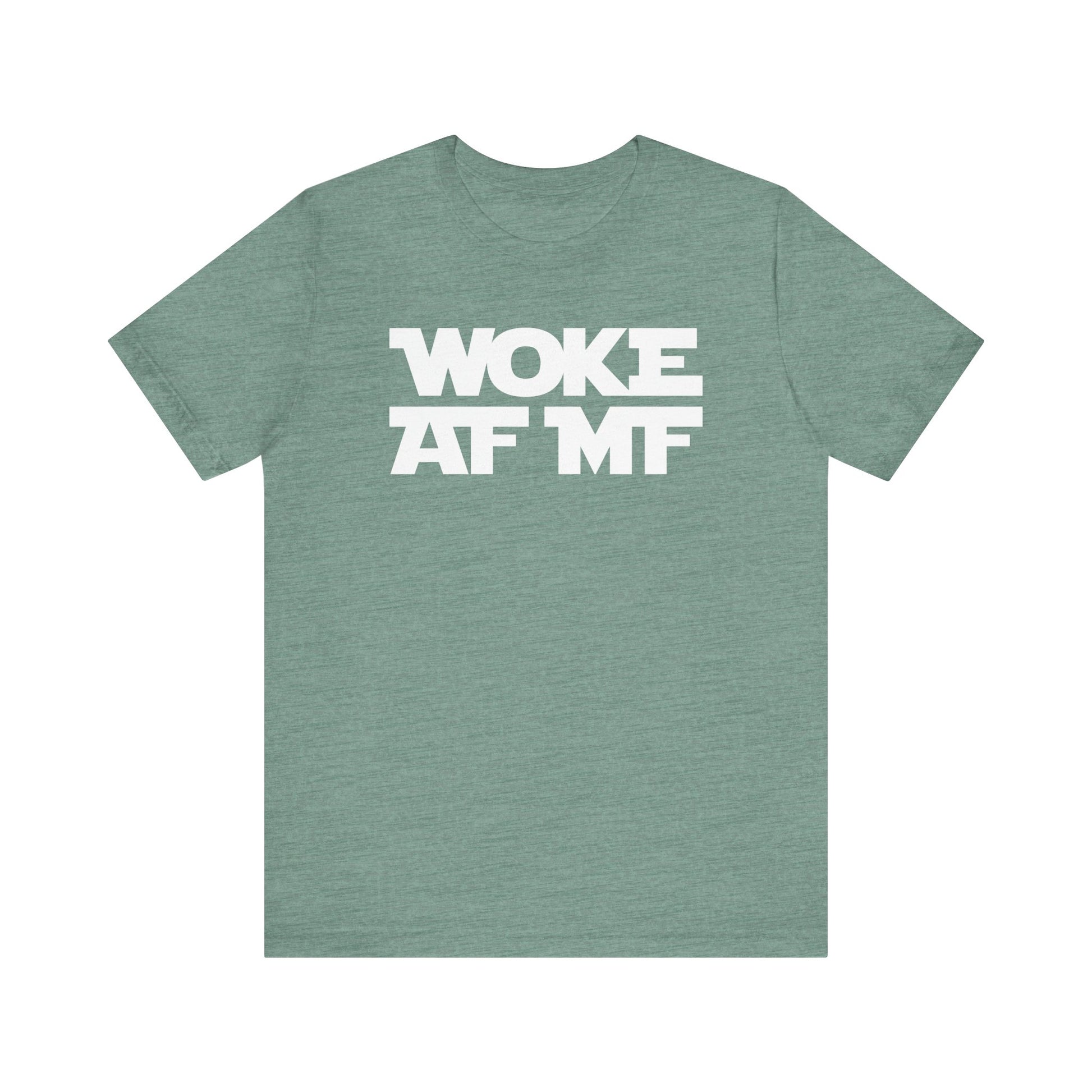 WOKE AF MF t-shirt protest mens womens | Speak Out Shirts