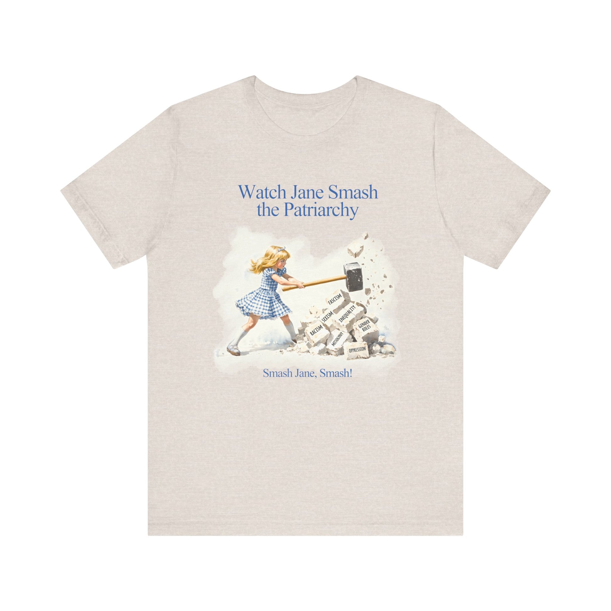 Jane Destroys the Patriarchy t-shirt protest mens womens | Speak Out Shirts