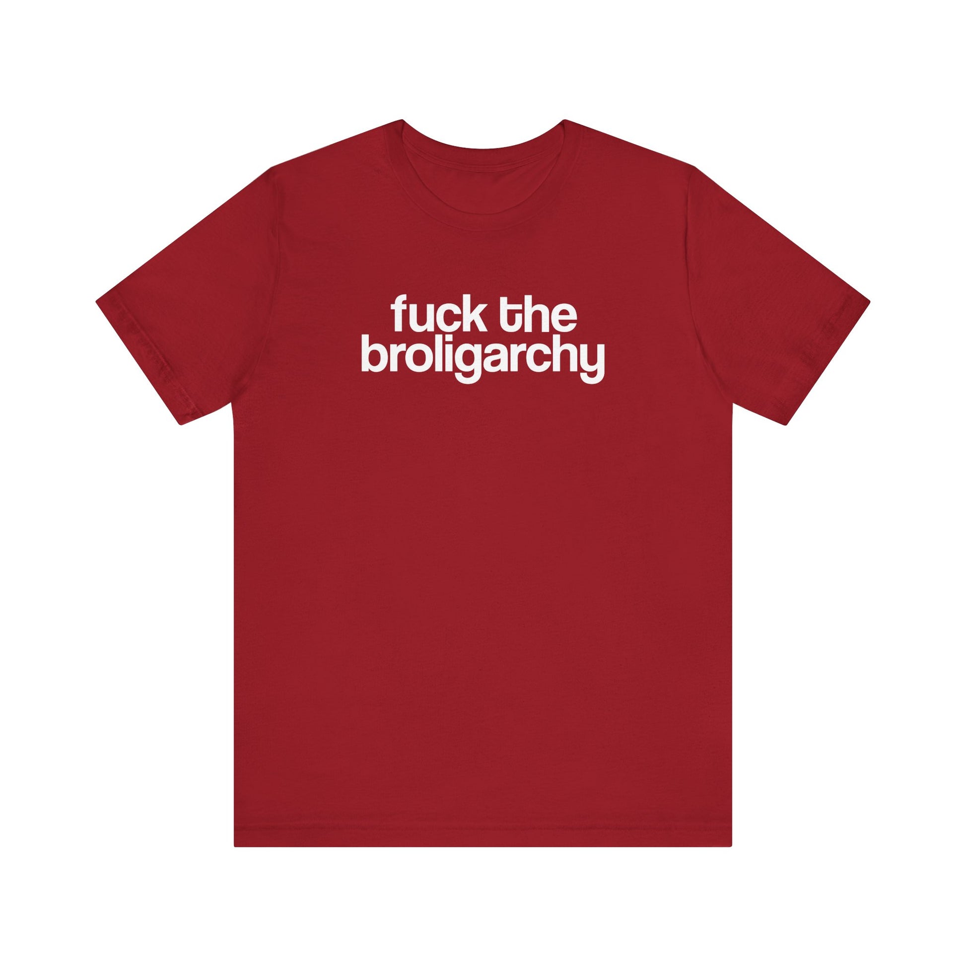 Fuck the Broligarchy t-shirt protest mens womens | Speak Out Shirts