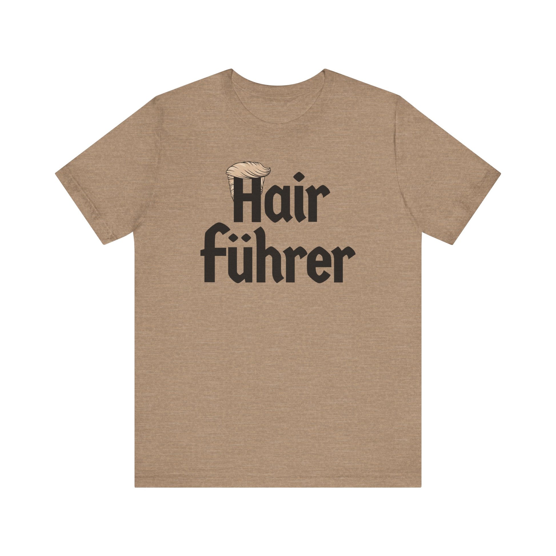 Hair Führer t-shirt protest mens womens | Speak Out Shirts