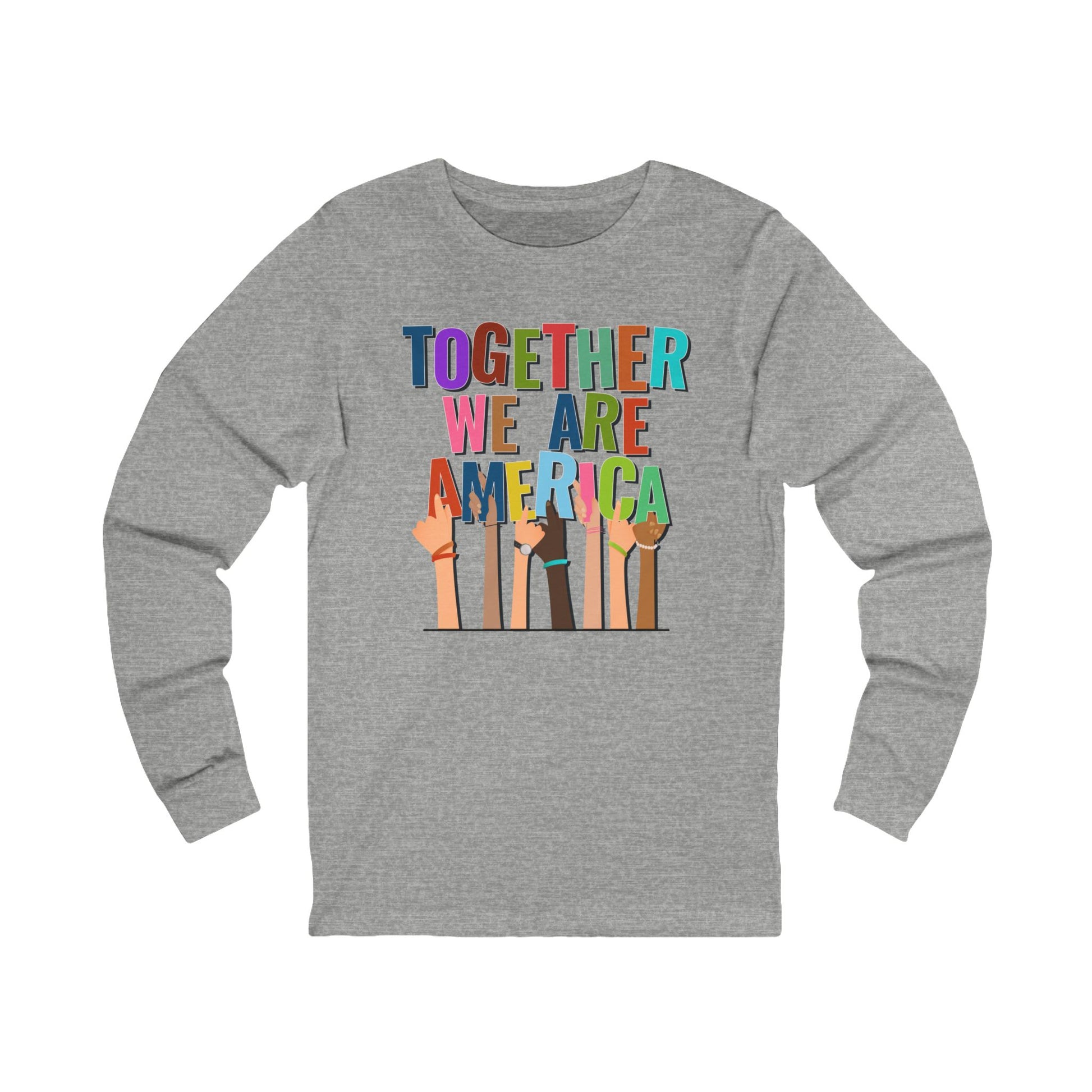 Together We Are America Holding Hands Long Sleeve t-shirt protest mens womens | Speak Out Shirts