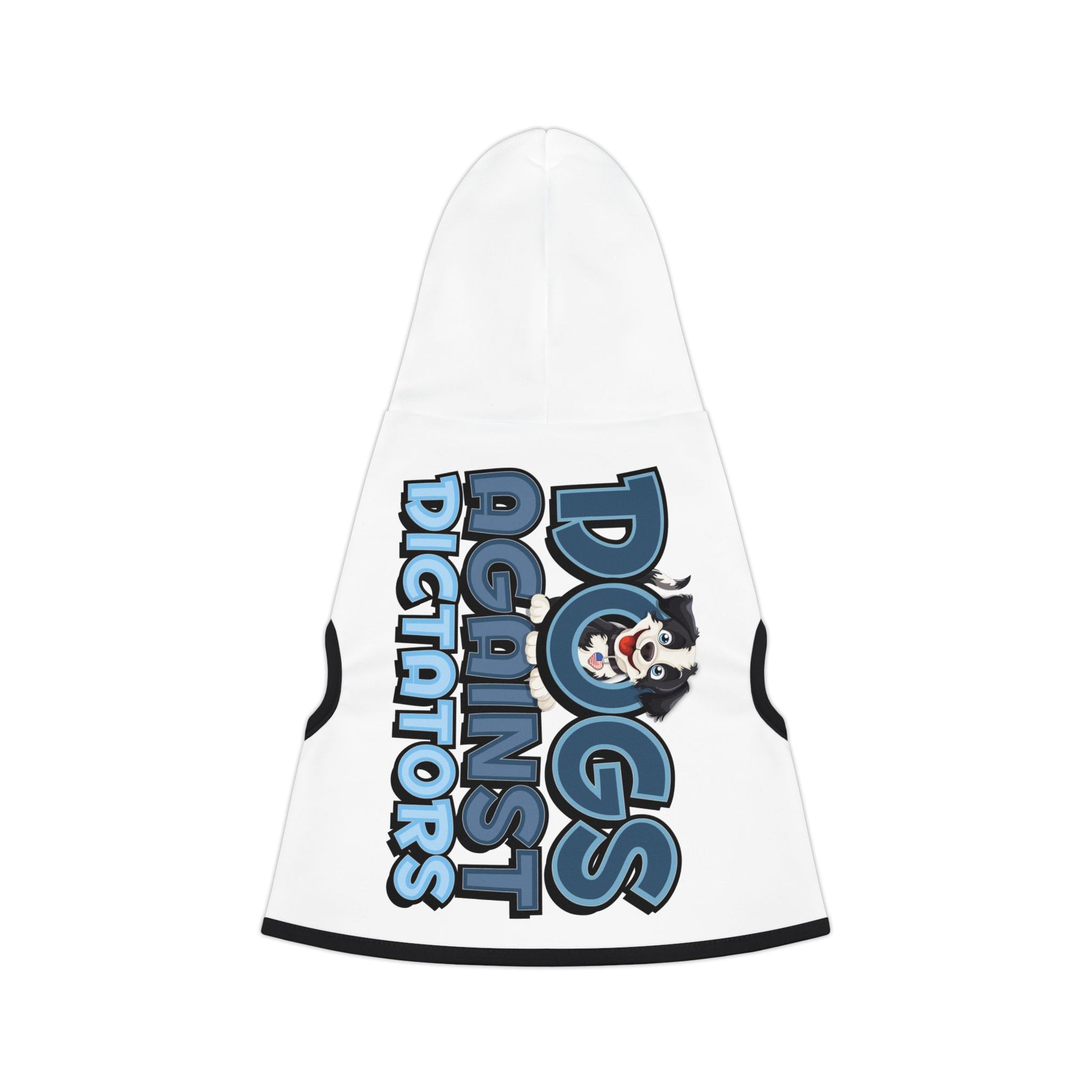 Dogs Against Dictators Pet Hoodie - Funny Political Dog Hoodie