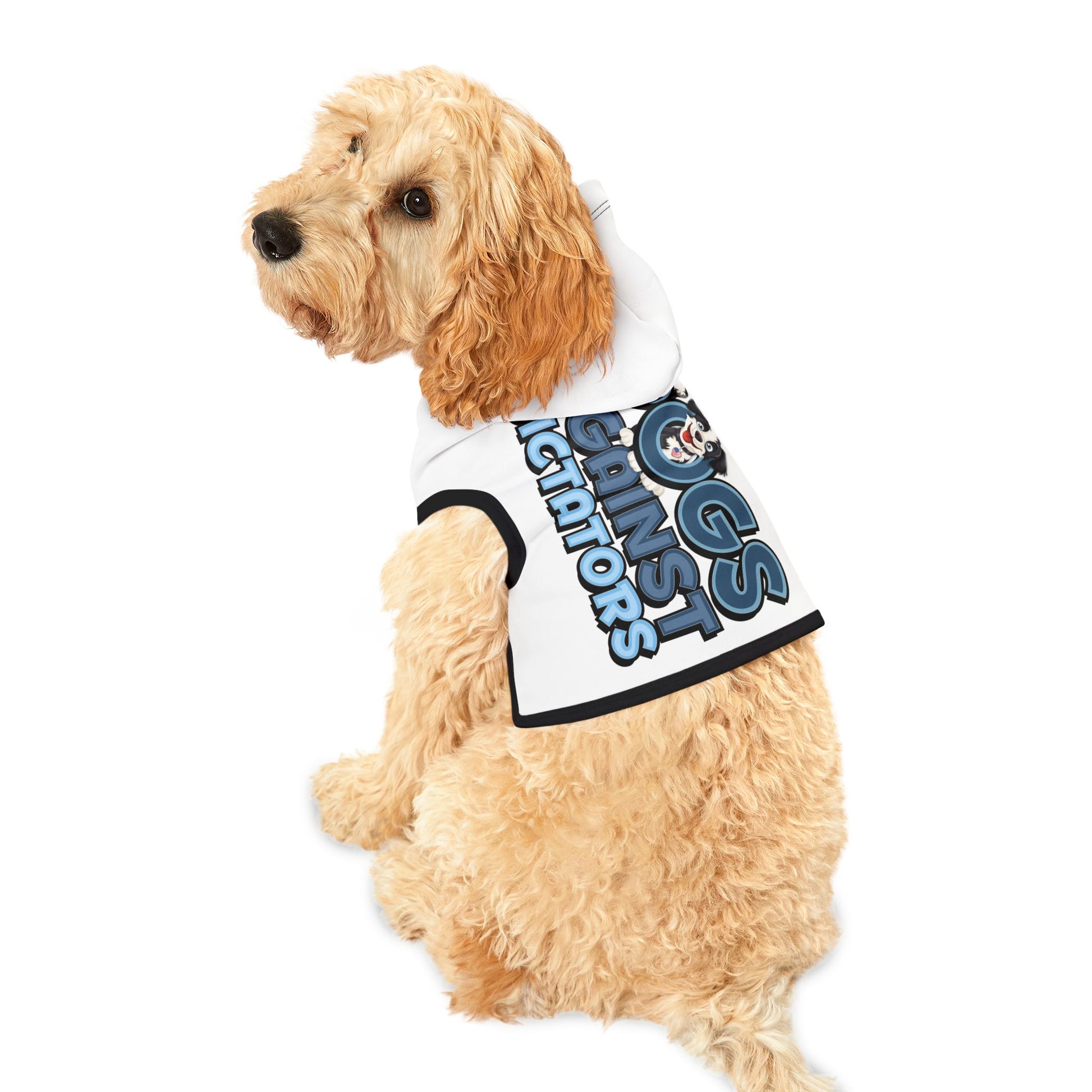 Dogs Against Dictators Pet Hoodie - Funny Political Dog Hoodie