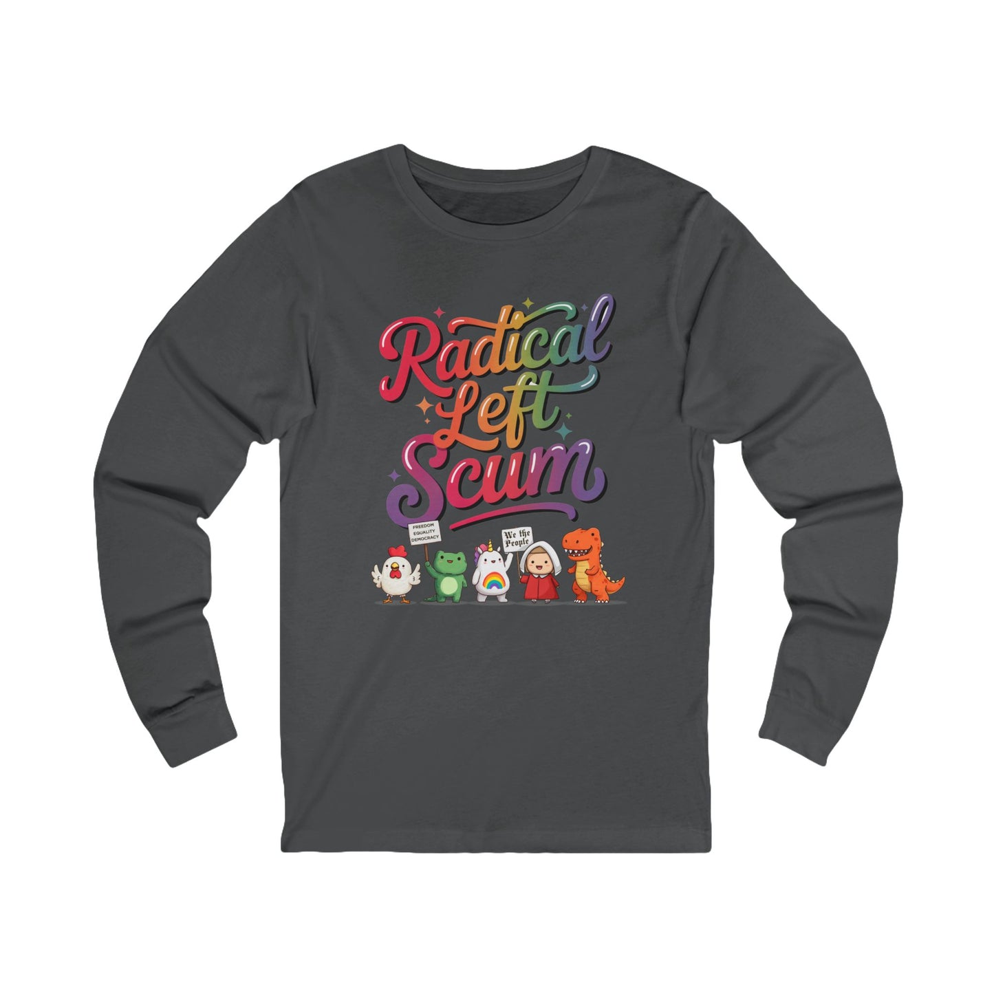 Radical Left Scum Chibi Protestors Long Sleeve Fro t-shirt protest mens womens | Speak Out Shirts