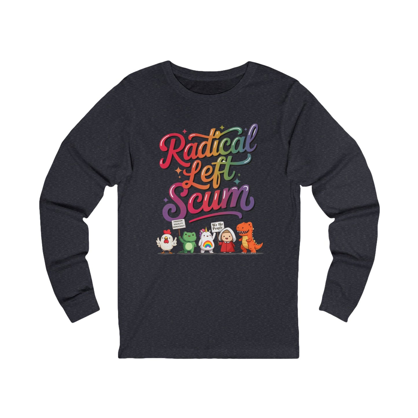 Radical Left Scum Chibi Protestors Long Sleeve Fro t-shirt protest mens womens | Speak Out Shirts