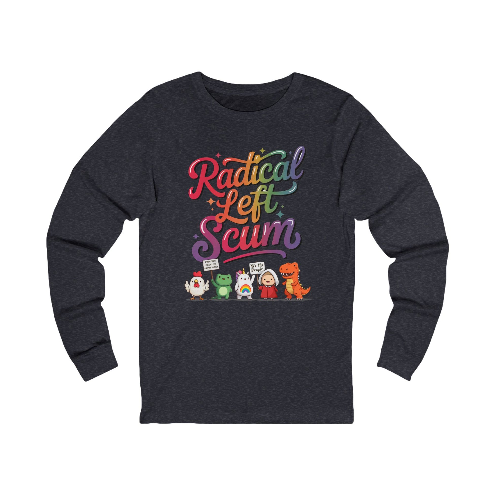 Radical Left Scum Chibi Protestors Long Sleeve Fro t-shirt protest mens womens | Speak Out Shirts