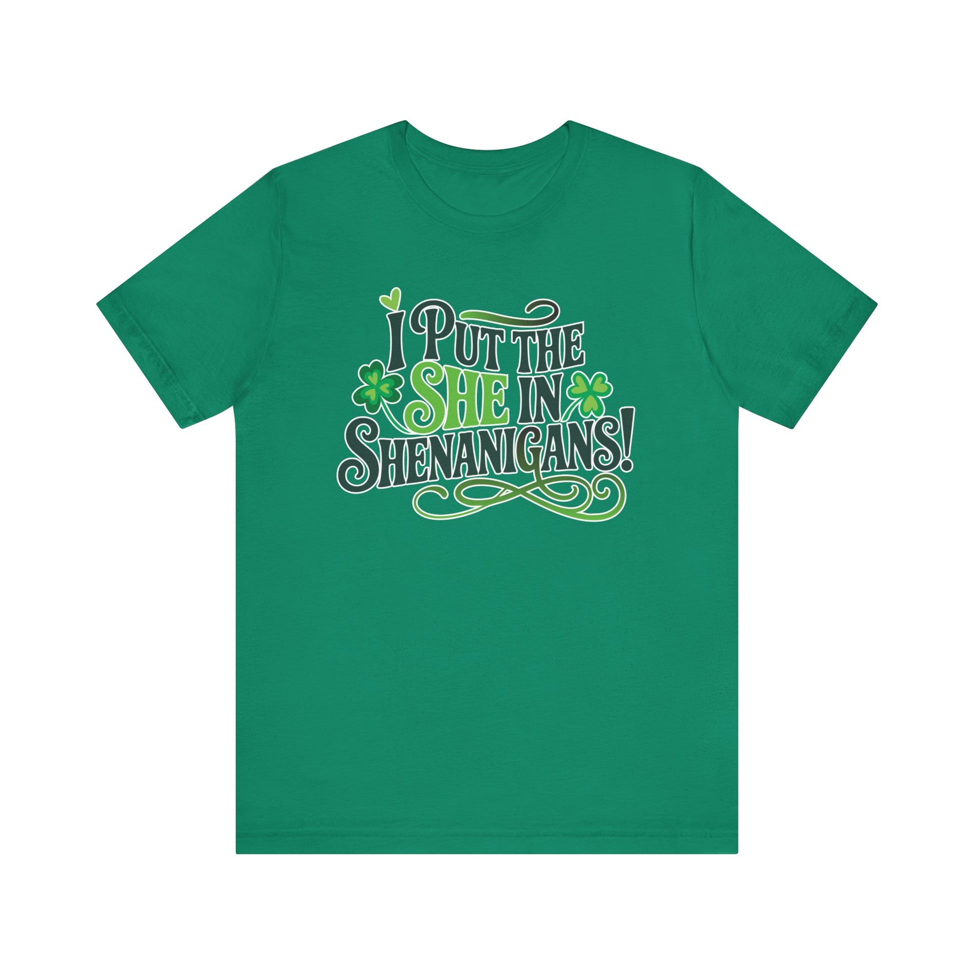 I Put the SHE in Shenanigans St. Patrick's Day Unisex Tee
