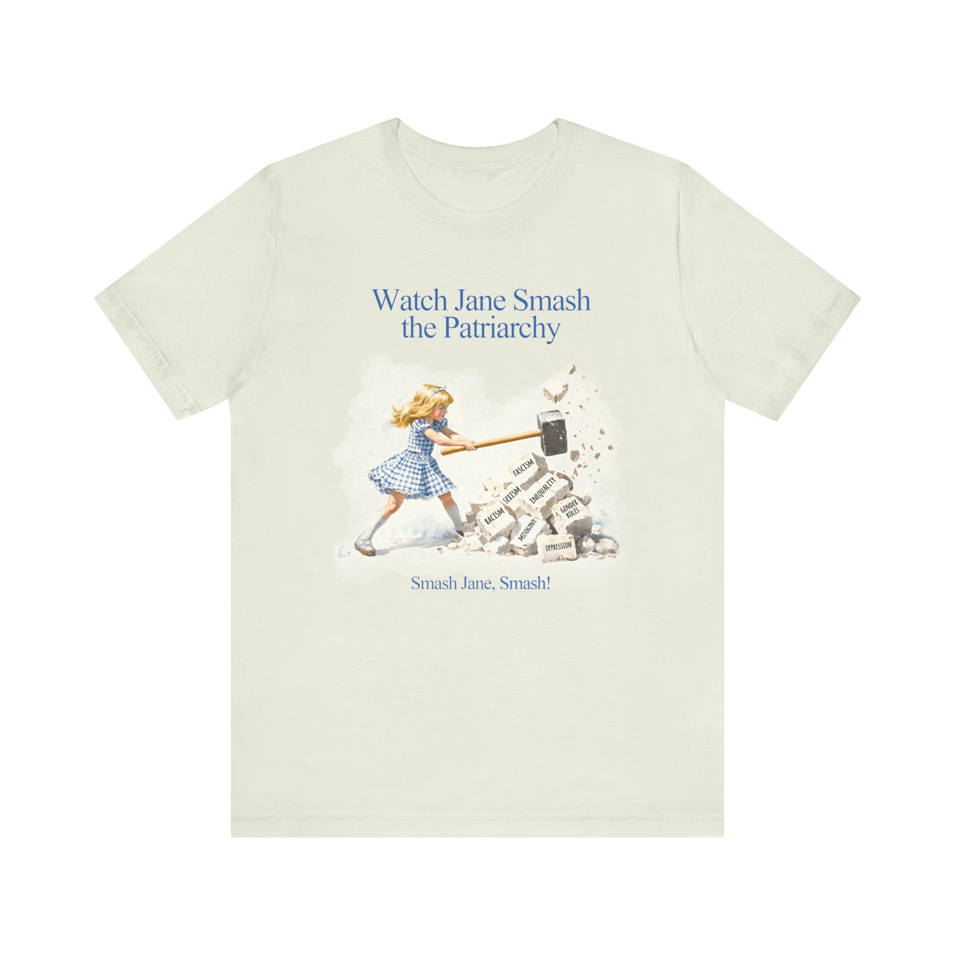 Jane Destroys the Patriarchy t-shirt protest mens womens | Speak Out Shirts