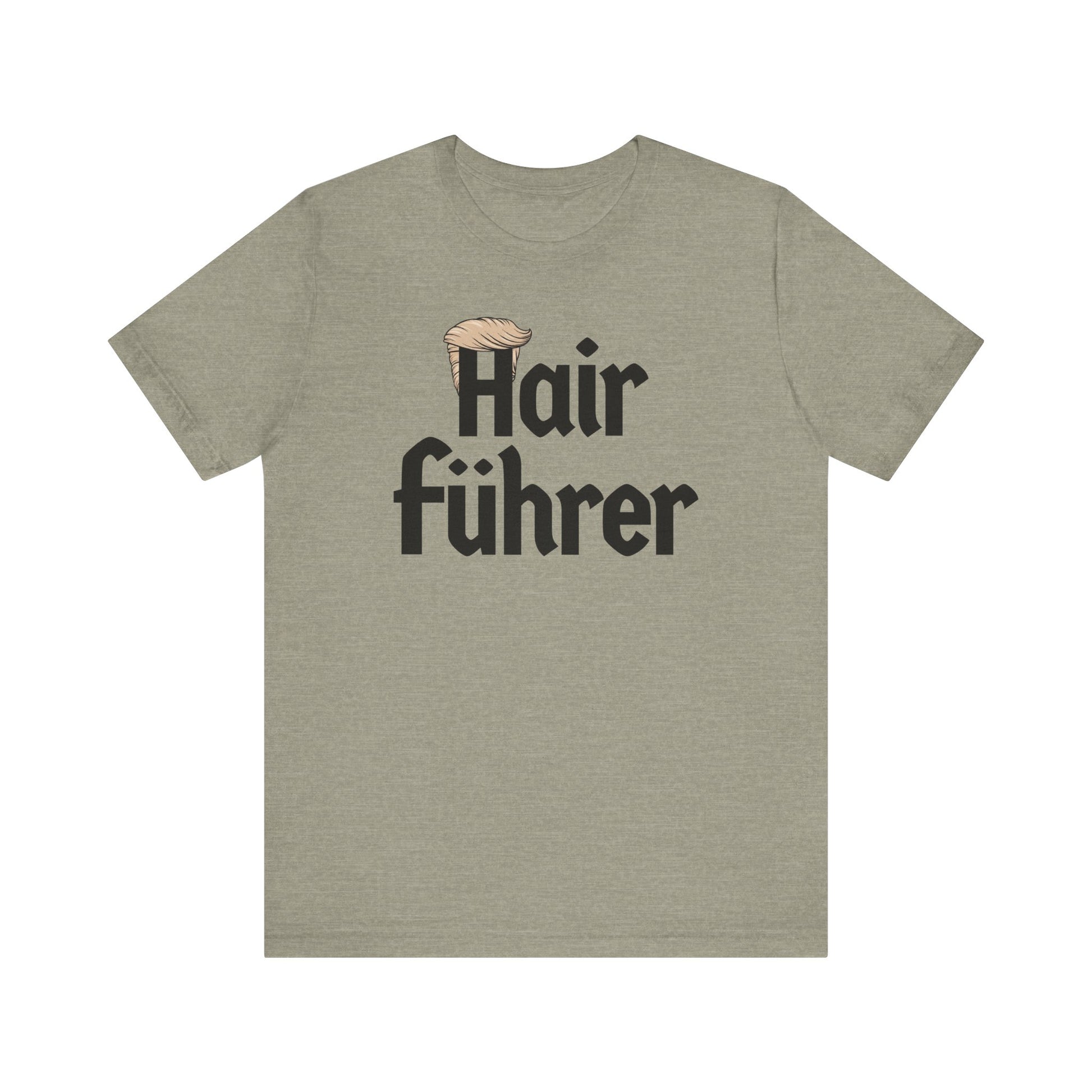 Hair Führer t-shirt protest mens womens | Speak Out Shirts