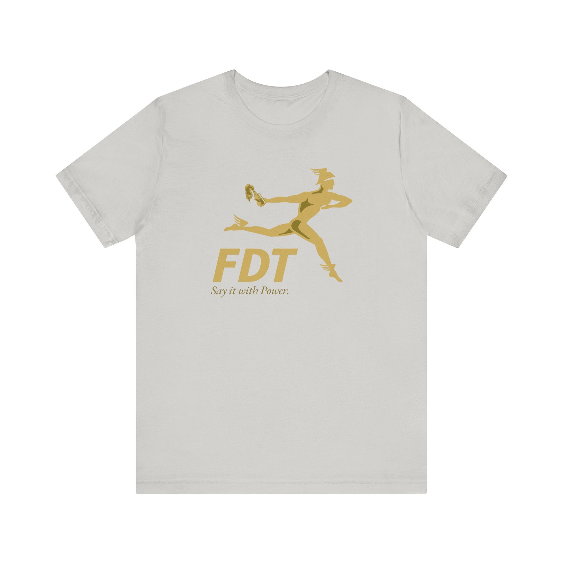FDT — Say It With Power Tee - Political Statement