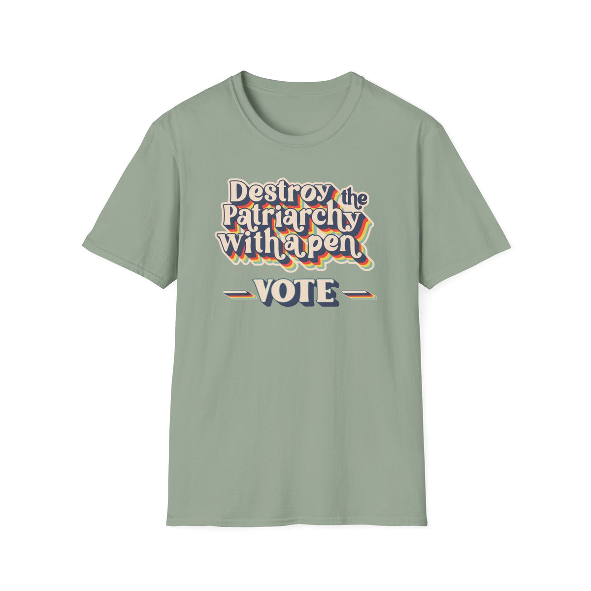 Vote T-Shirt — "Destroy the Patriarchy with a Pen" Political Activist Tee