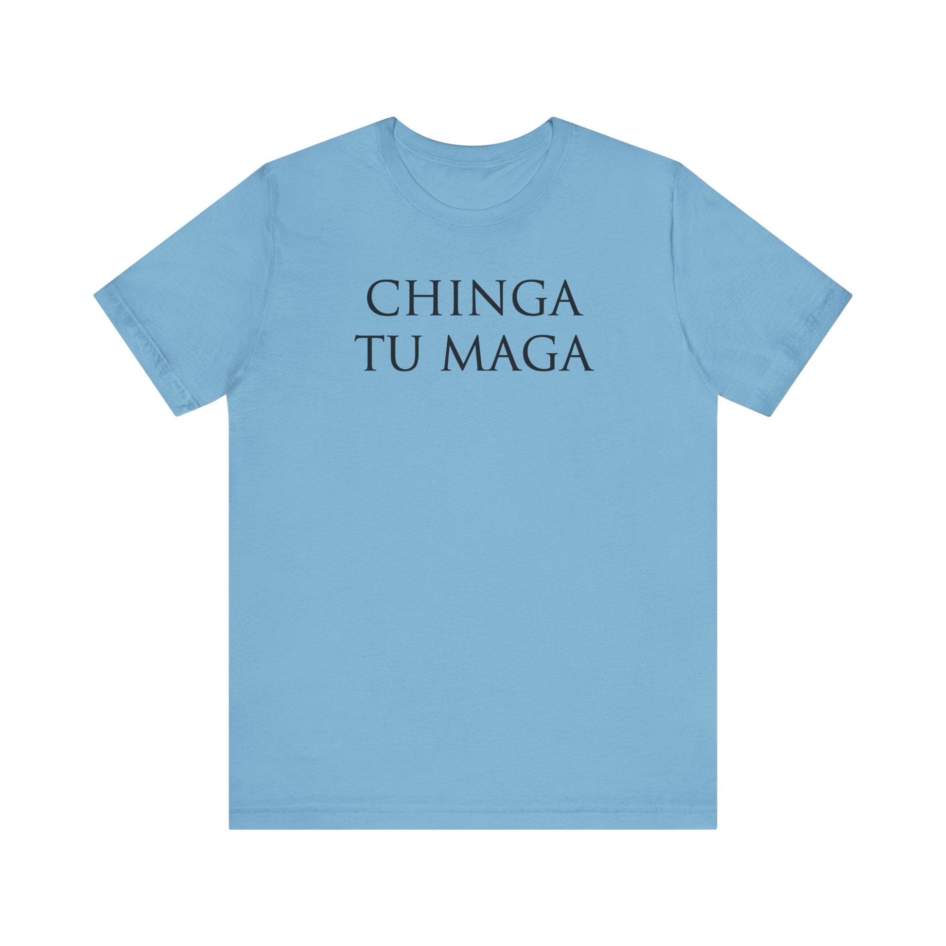 Chinga Tu Maga t-shirt protest mens womens | Speak Out Shirts