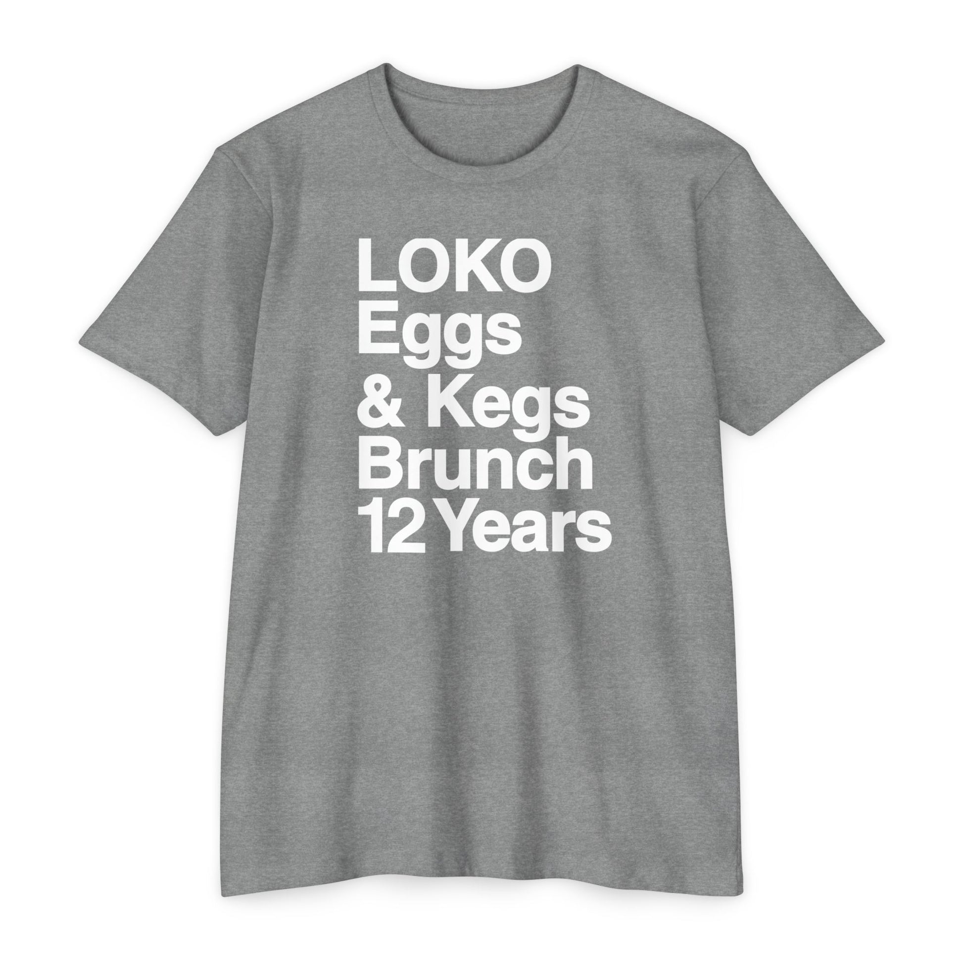 LOKO Eggs & Kegs Brunch 12 Year Anniversary Tee