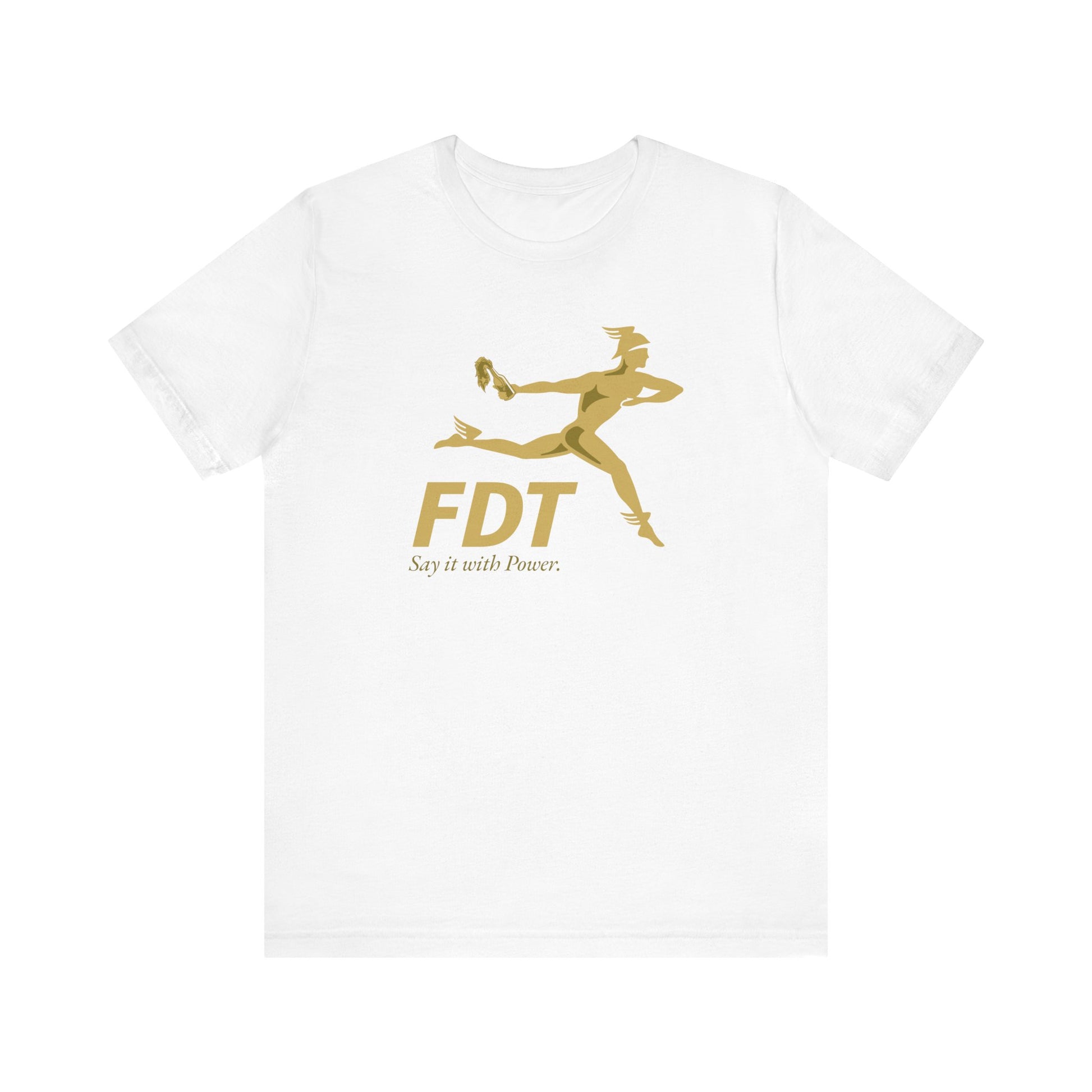FDT — Say It With Power Tee - Political Statement