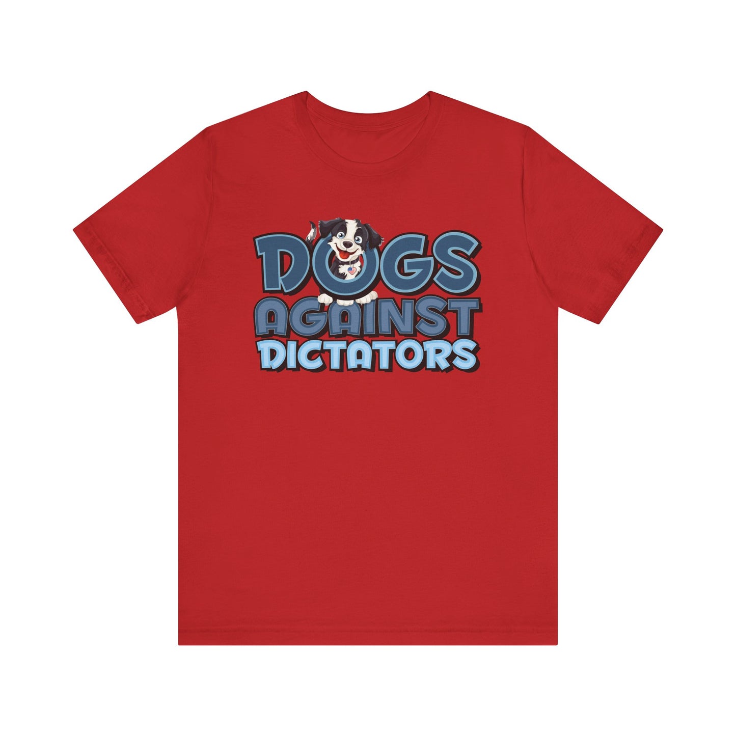 Dogs Against Dictators Human Short Sleeve Shirt