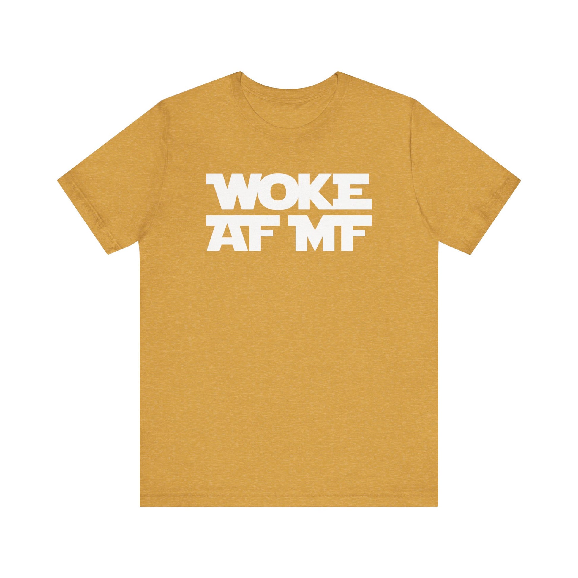 WOKE AF MF t-shirt protest mens womens | Speak Out Shirts