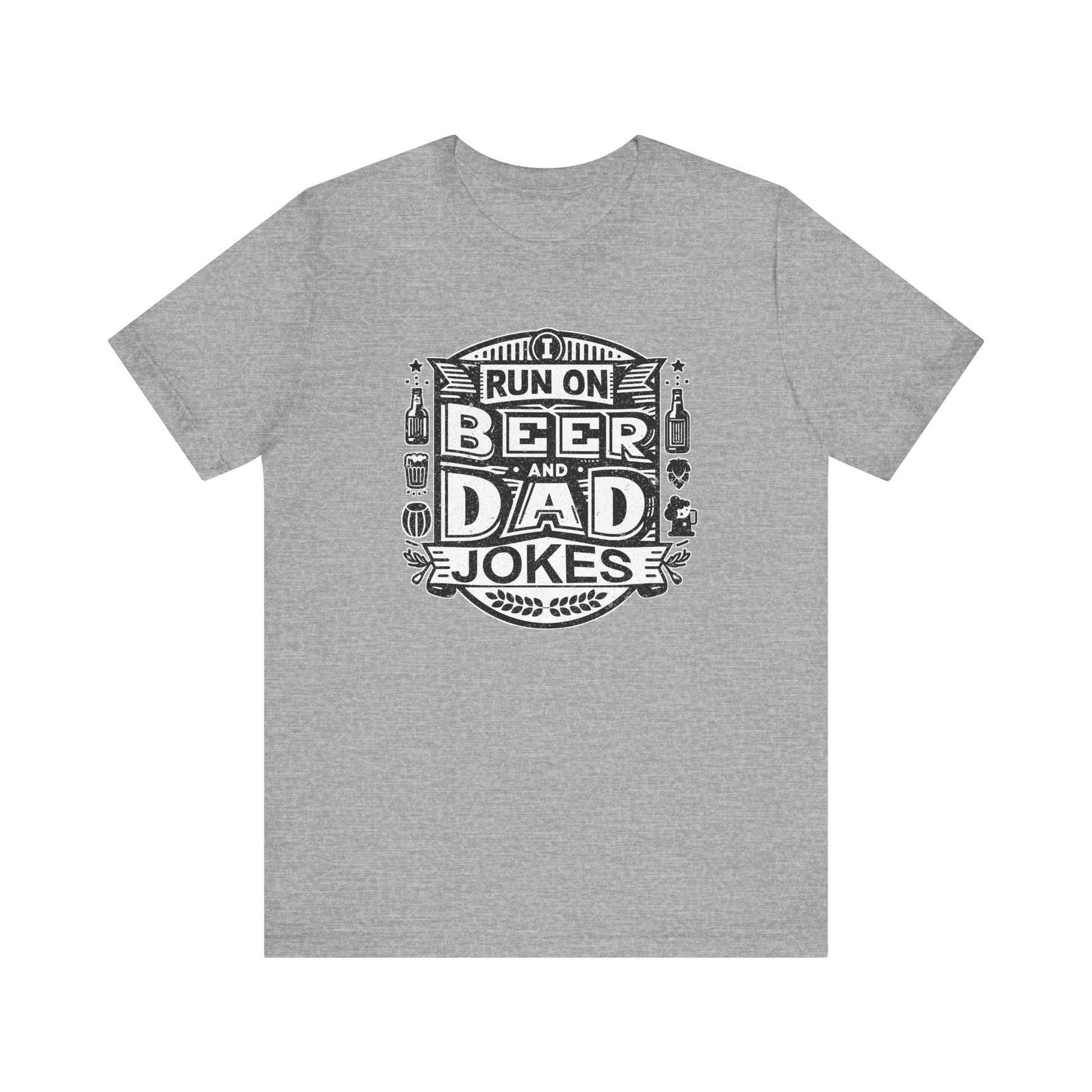 I Run On Beer and Dad Jokes t-shirt funny mens womens | Speak Out Shirts
