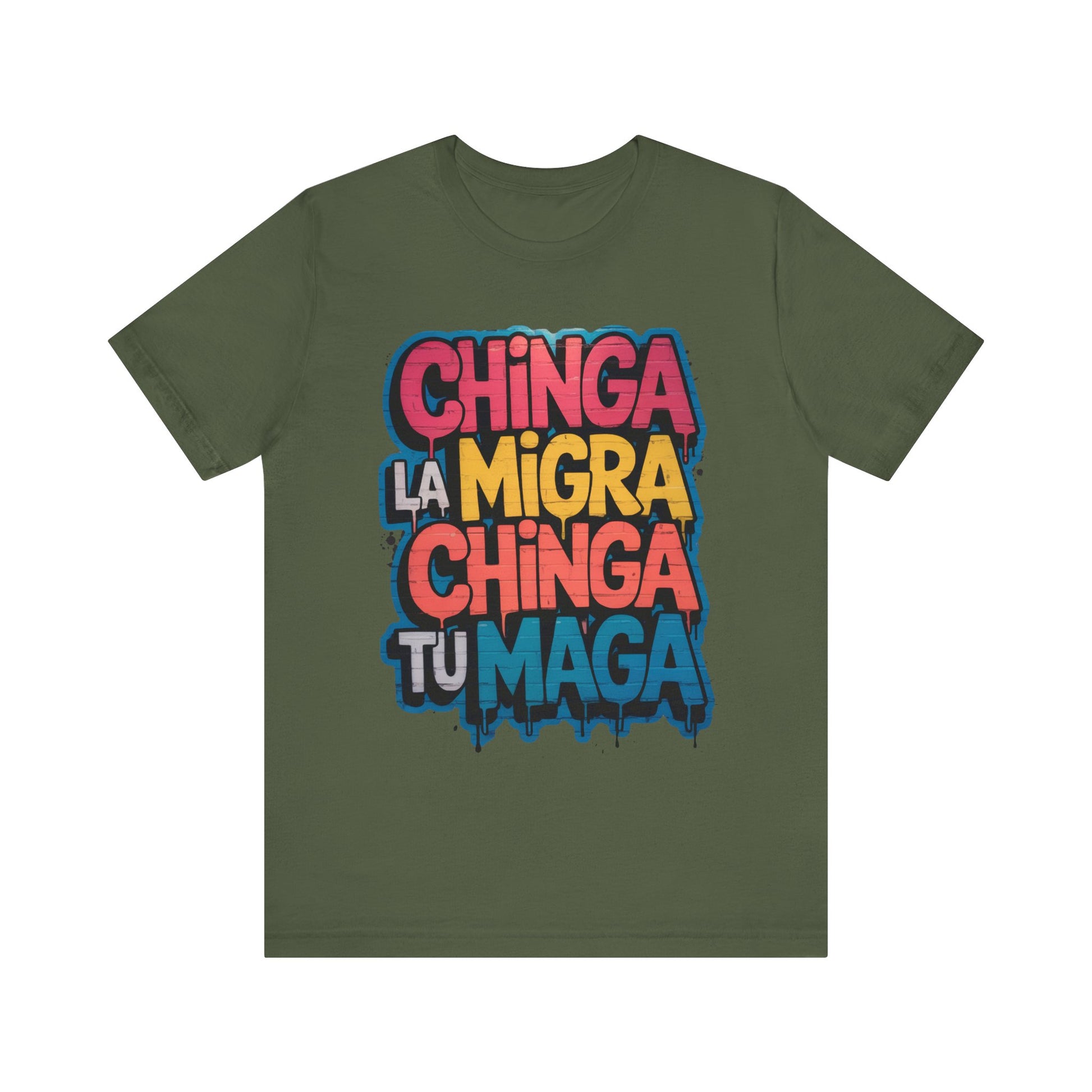 Chinga La Migra Chinga Tu MAGA t-shirt activist mens womens | Speak Out Shirts