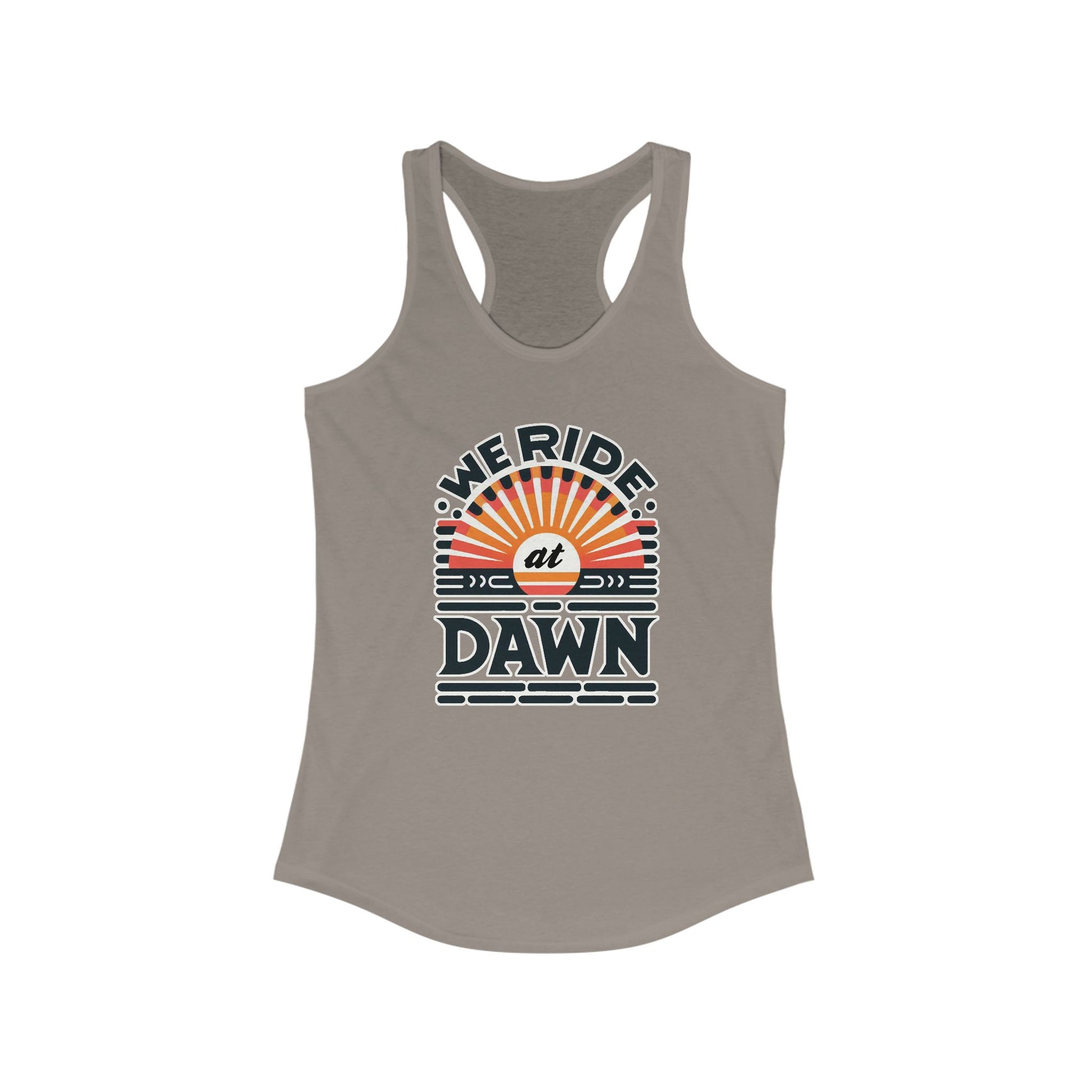 We Ride at Dawn Women's Racerback Tank t-shirt protest mens womens | Speak Out Shirts