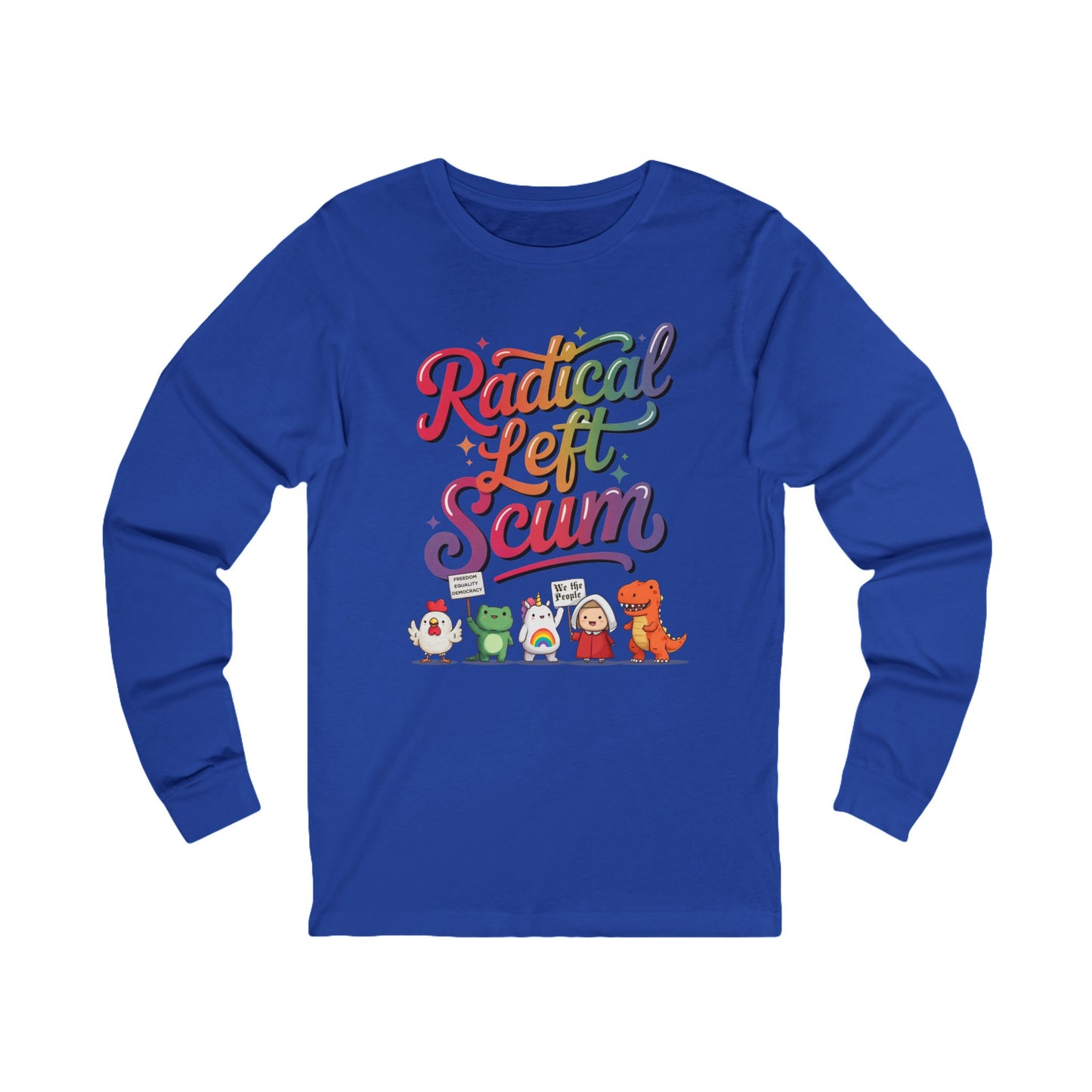 Radical Left Scum Chibi Protestors Long Sleeve Fro t-shirt protest mens womens | Speak Out Shirts
