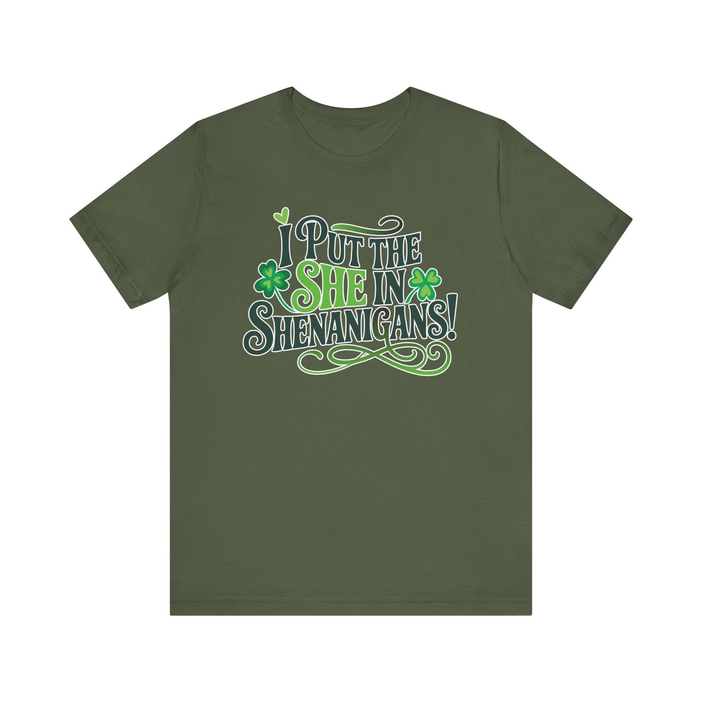 I Put the SHE in Shenanigans St. Patrick's Day Unisex Tee