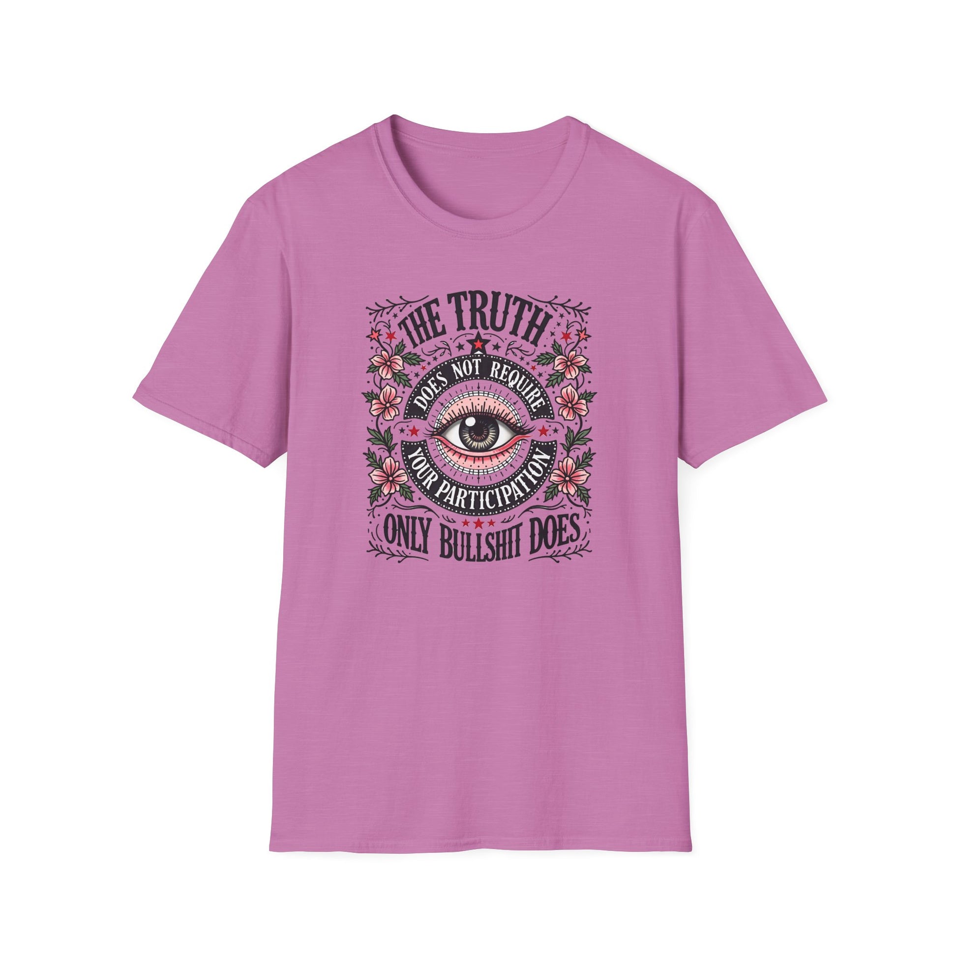 The Truth Doesn't Require Your Participation Tee
