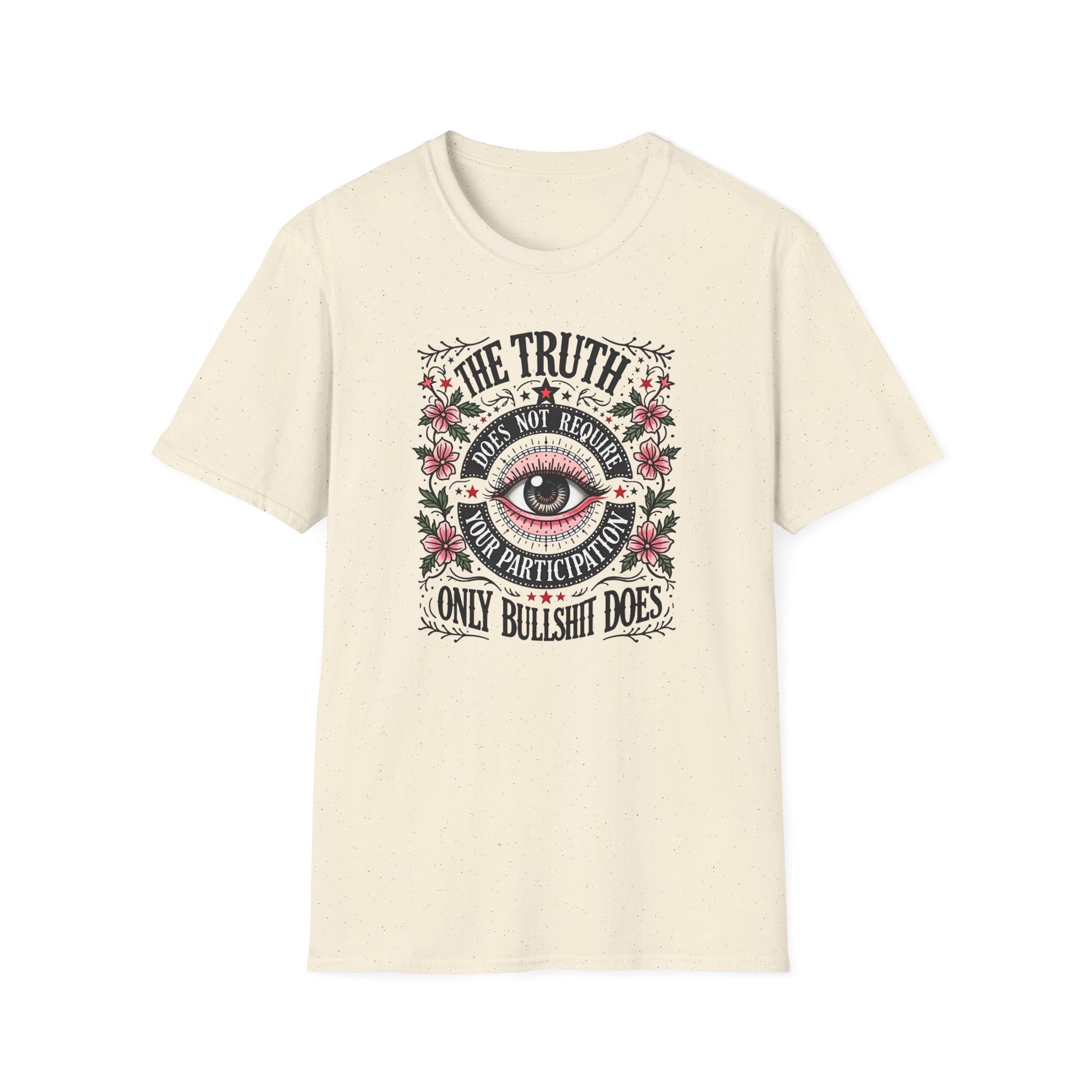 The Truth Doesn't Require Your Participation Tee