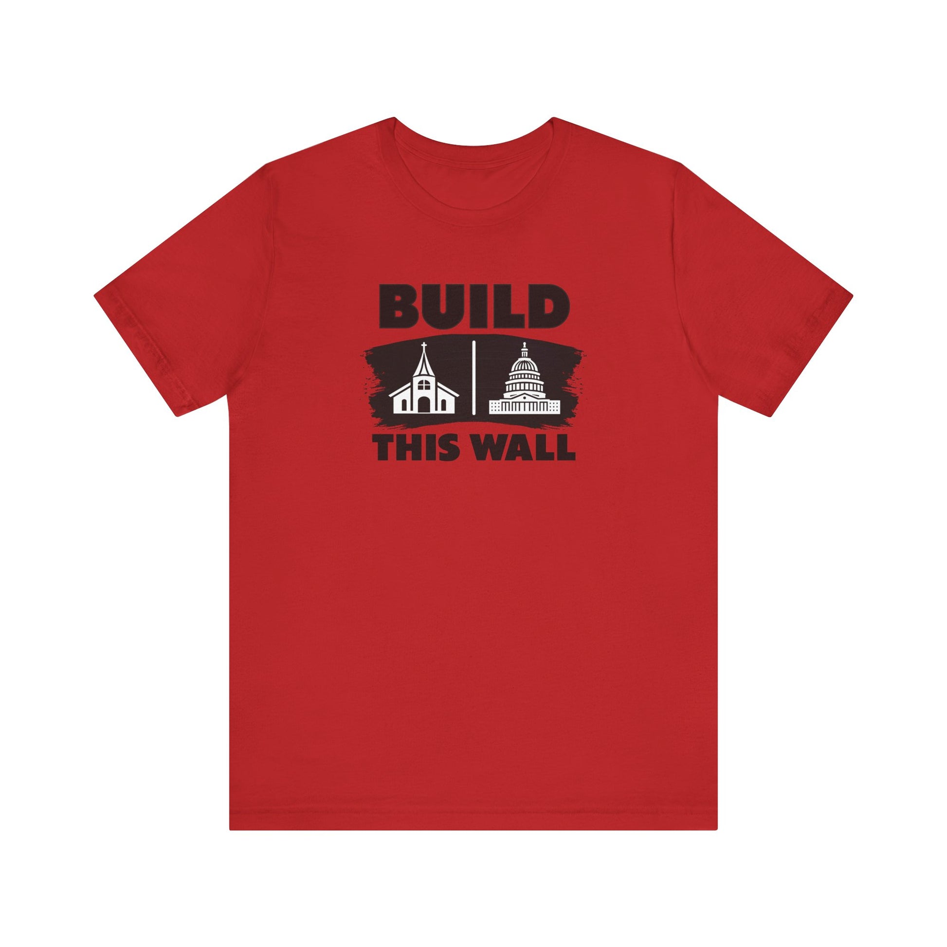 Build This Wall Church & State EditionUnisex t-shirt protest mens womens | Speak Out Shirts