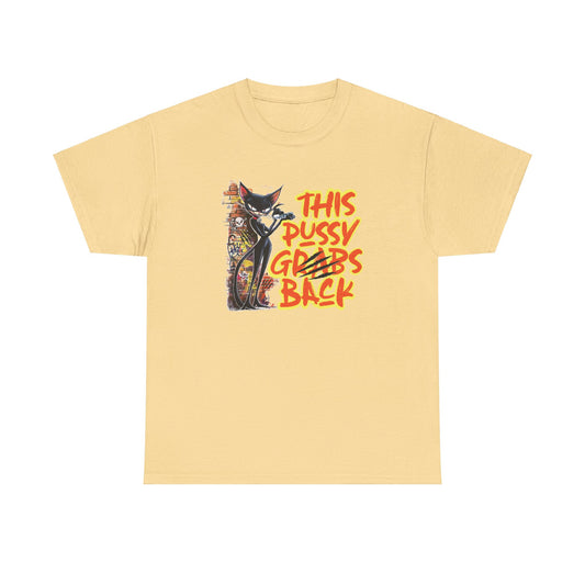 This Pussy Grabs Back Shirt