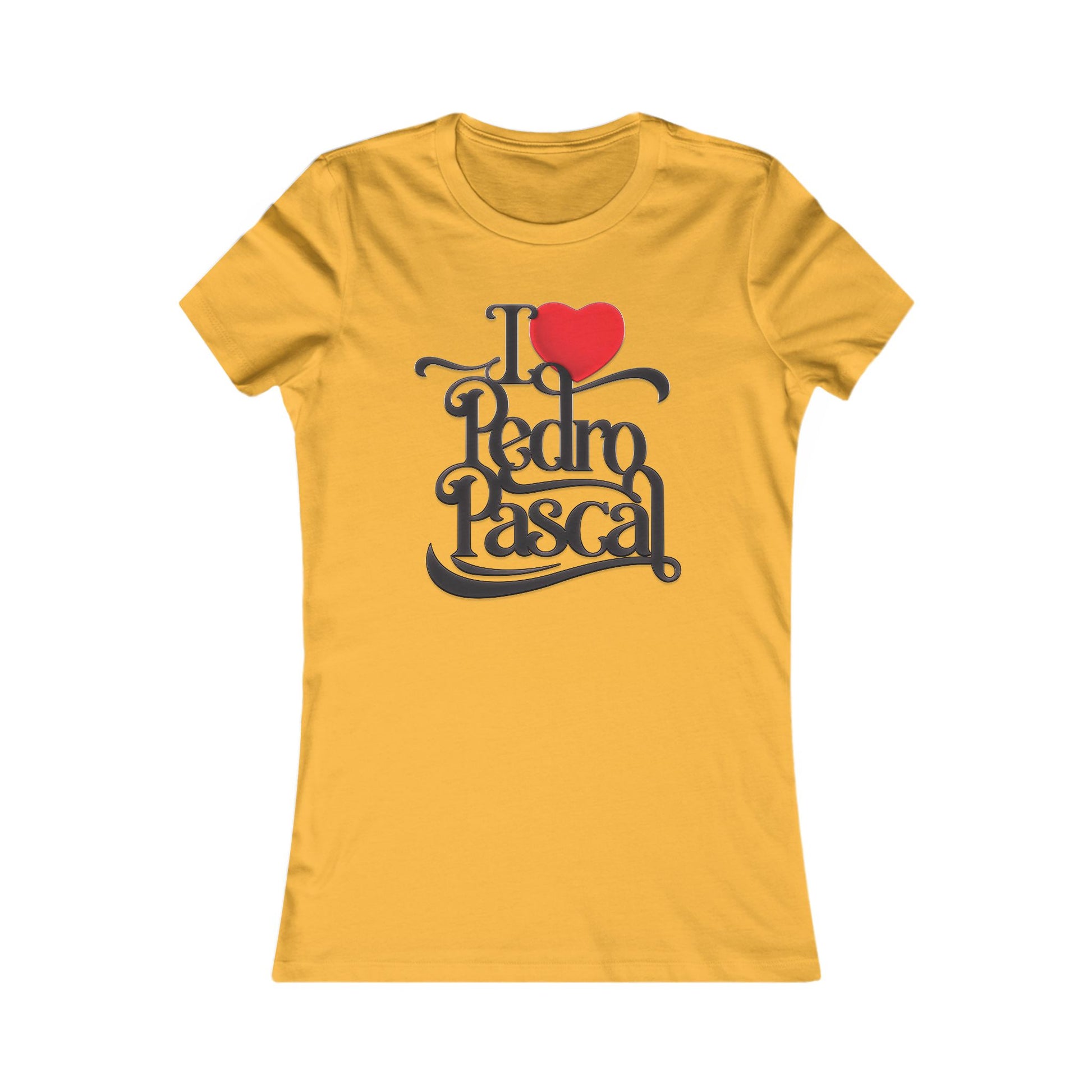 I Love Pedro Pascal Women's Favorite t-shirt protest mens womens | Speak Out Shirts