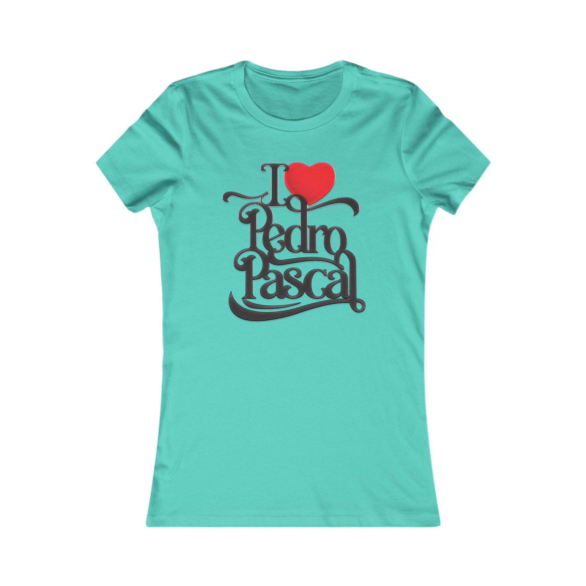 I Love Pedro Pascal Women's Favorite t-shirt protest mens womens | Speak Out Shirts